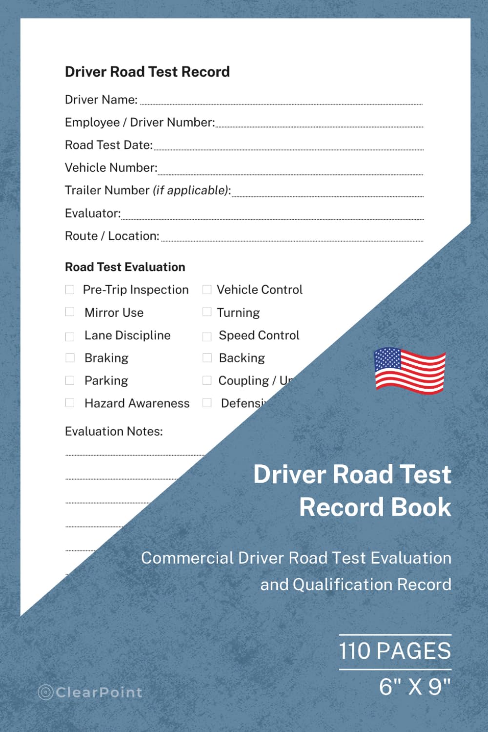 Driver Road Test Record Book: Commercial Driver Evaluation and Qualification Record | 110 Pages | 6 × 9 Format: Road Test Assessment Log for Trucking Companies, Fleet Managers and Motor Carriers baixar livro de graça
