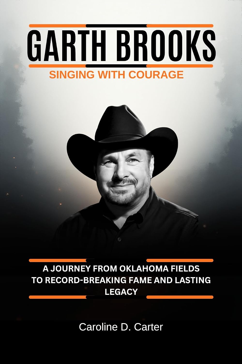 ler totalmente GARTH BROOKS Singing with Courage: A Journey from Oklahoma Fields to Record-Breaking Fame and Lasting Legacy (THE BIOGRAPHIES OF COUNTRY MUSIC LEGENDS:... AMERICA’s MUSIC HEARTLAND) (English Edition)