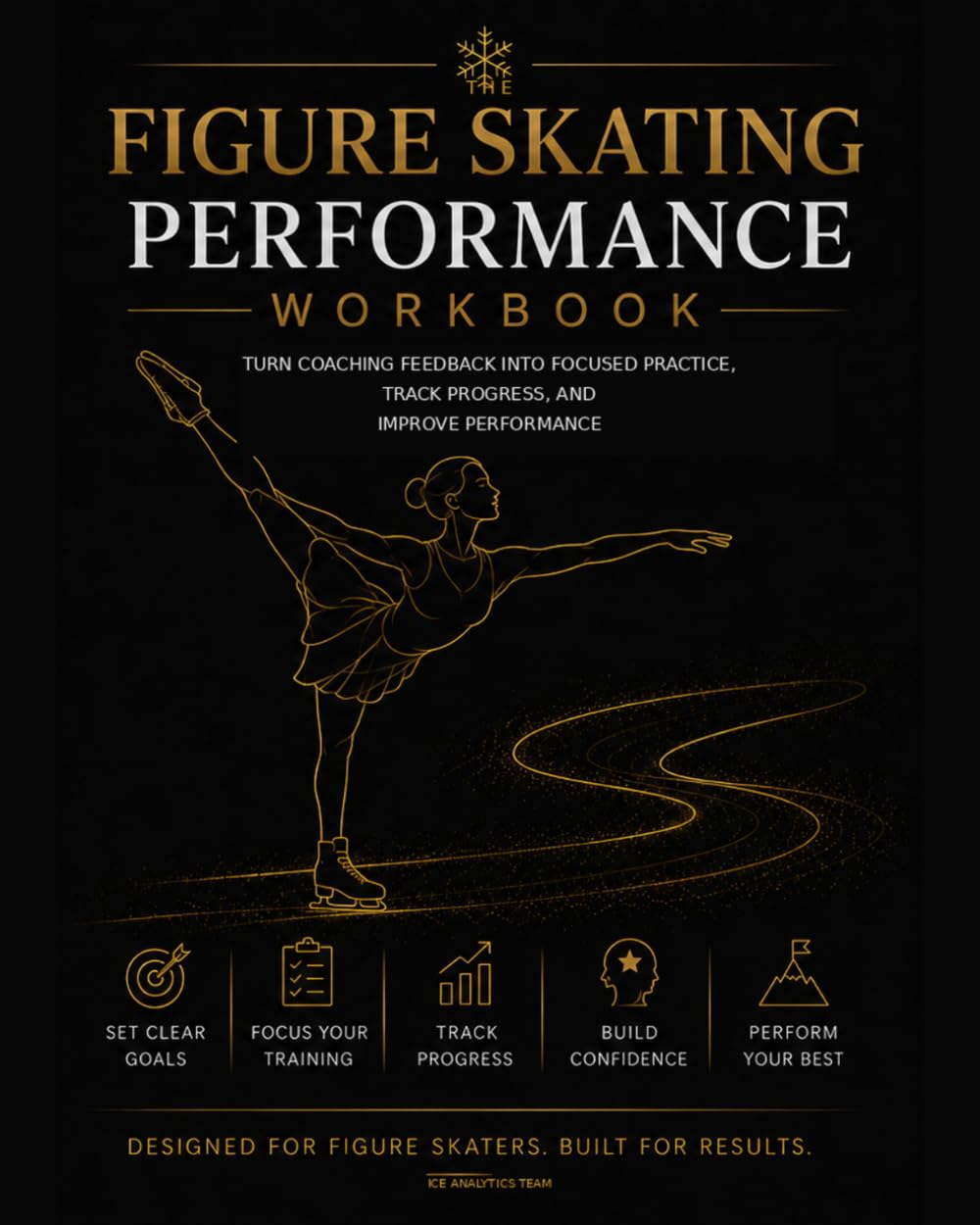 ler totalmente The Figure Skating Performance Workbook: Turn Coaching Feedback into Focused Practice, Track Progress, and Improve Performance
