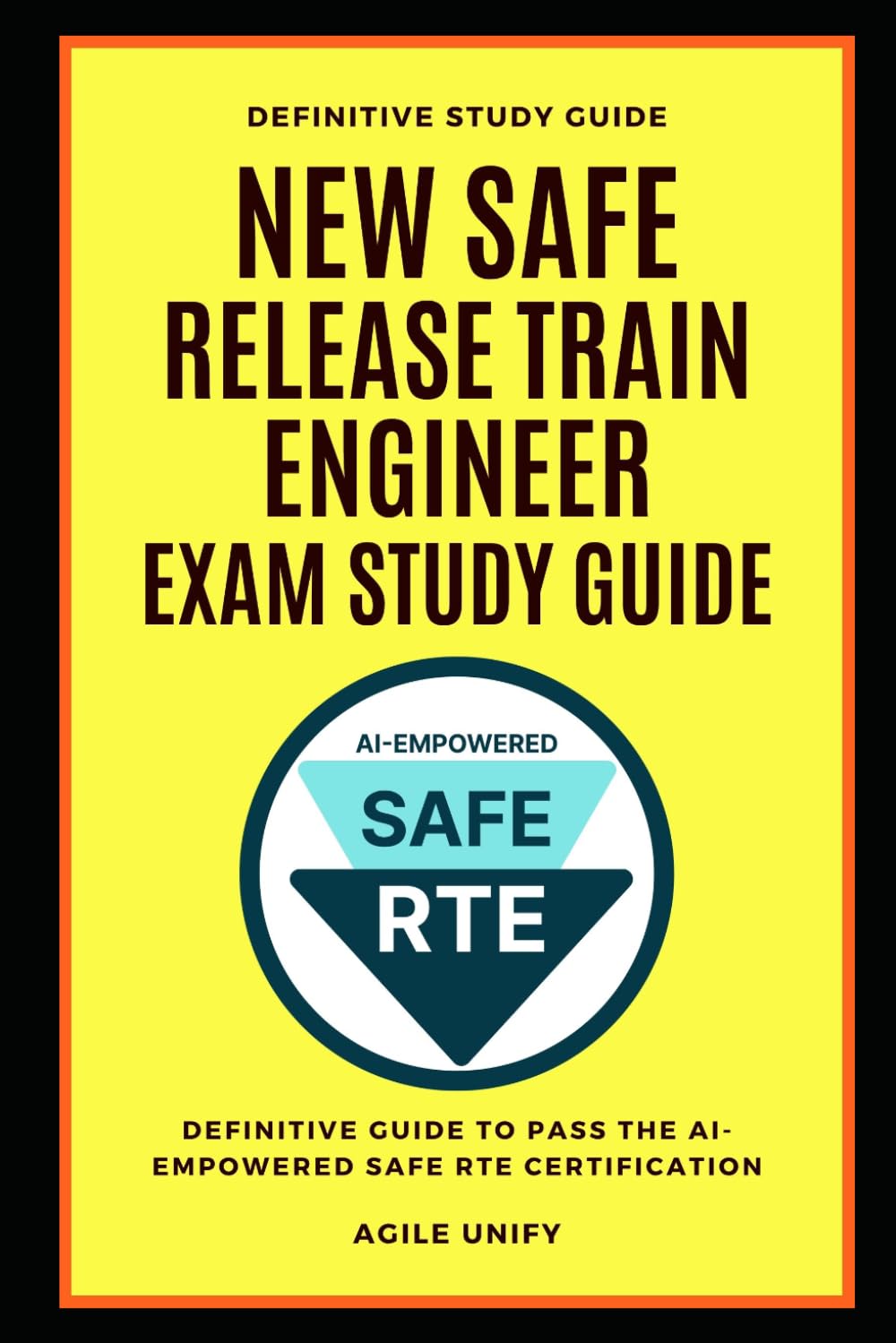 capítulo por capítulo baixar SAFE RTE: New AI-Empowered SAFE Release Train Engineer Exam Study Guide - The Definitive Guide to Pass the AI-Empowered SAFE RTE Certification (Agile Scrum Certifications)