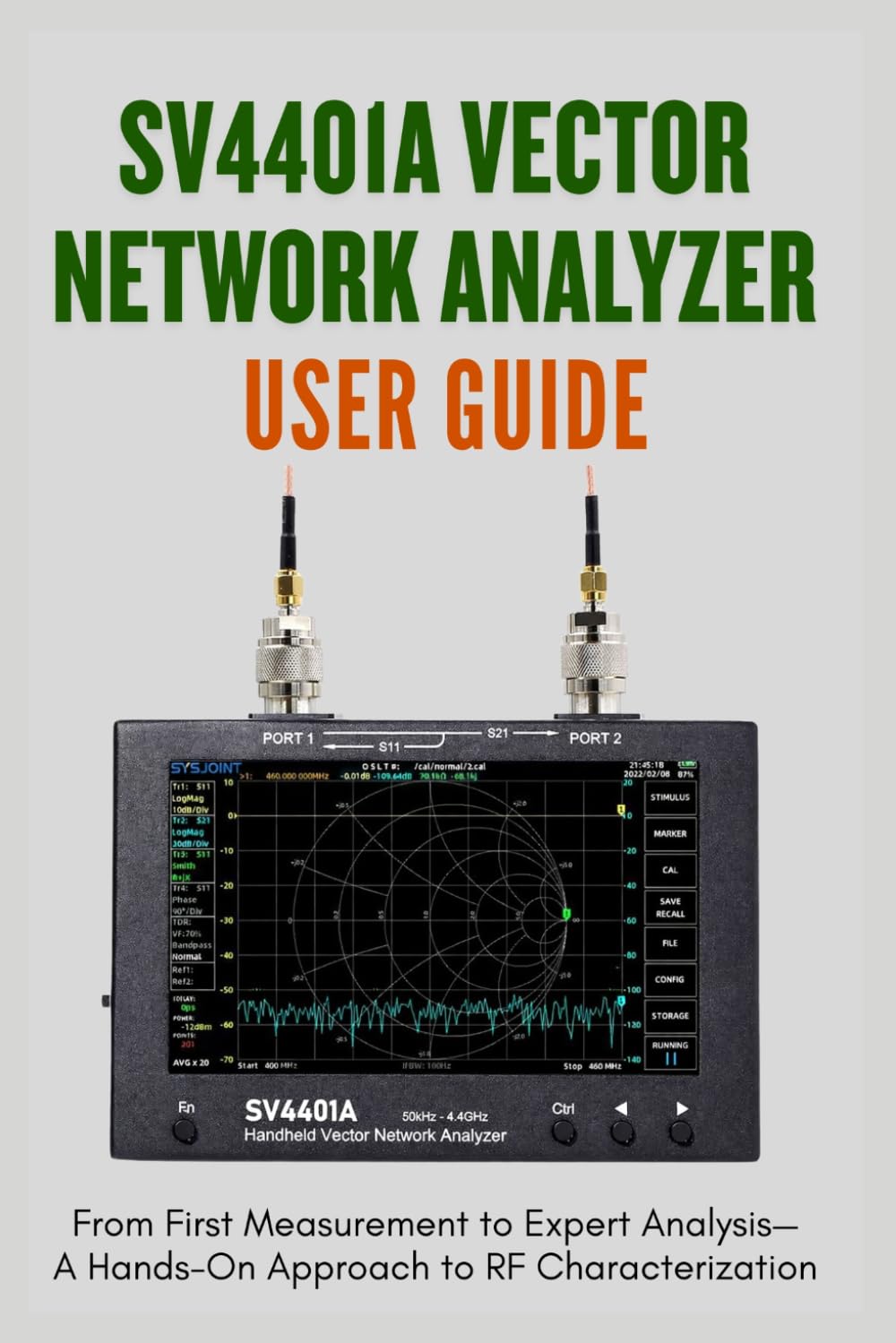 ler totalmente SV4401A Vector Network Analyzer User Guide: From First Measurement to Expert Analysis—A Hands-On Approach to RF Characterization