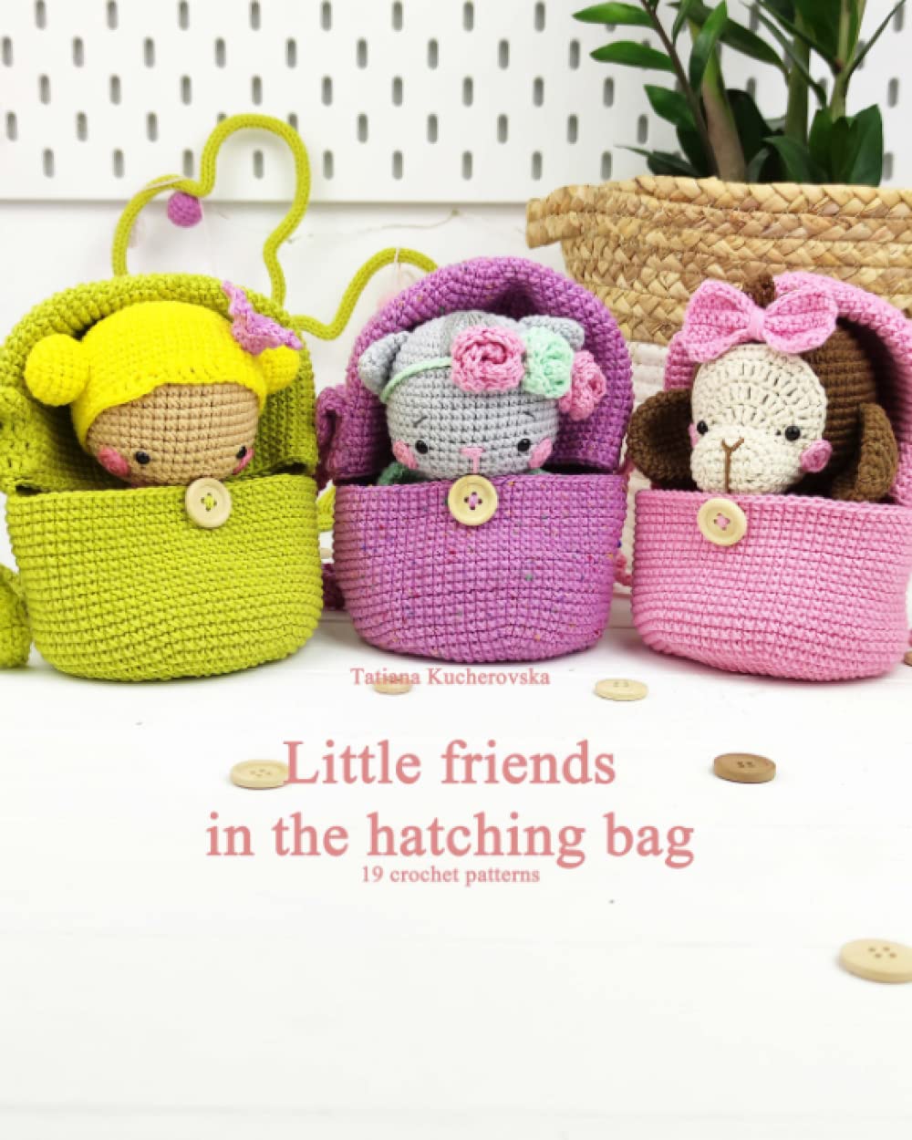 Little friends in the hatching bag: Easy amigurumi patterns. 19 crochet patterns. baixar livro de graça