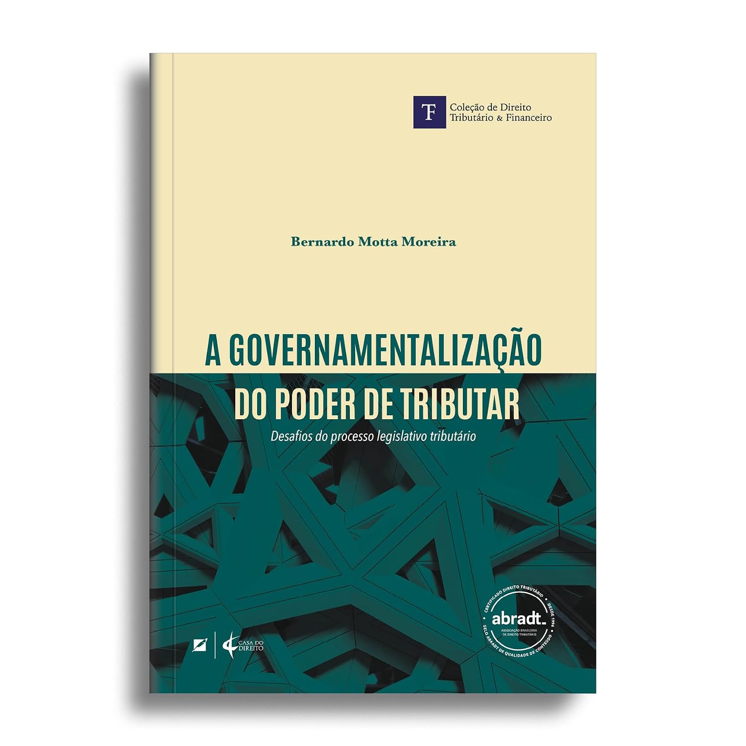 A Governamentalização do Poder de Tributar:: Desafios do Processo Legislativo Tributário baixar o livro de graça