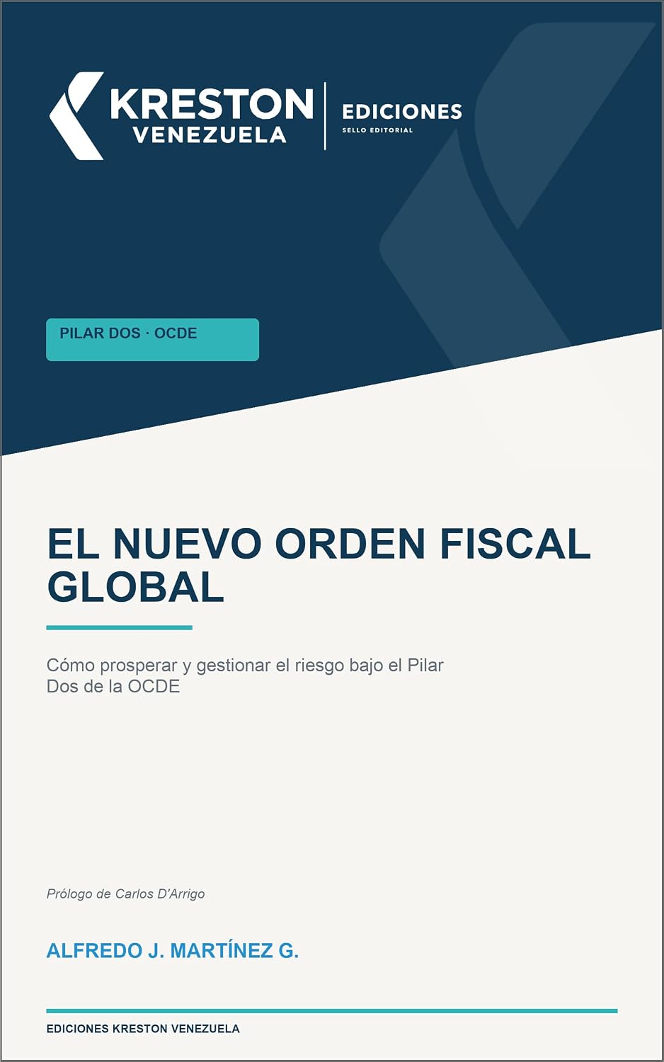 El nuevo orden fiscal global: Cómo prosperar y gestionar el riesgo bajo el Pilar Dos de la OCDE (Spanish Edition) baixar livro de graça