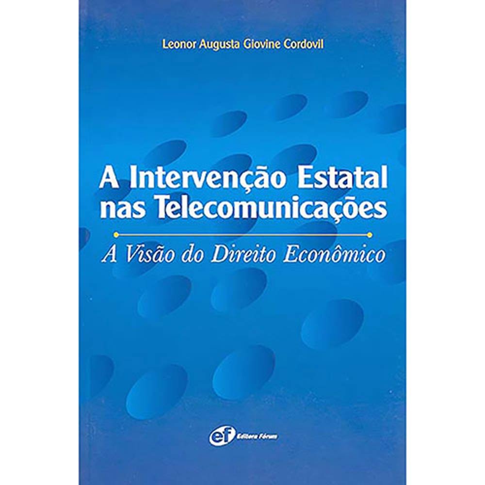 capítulo por capítulo baixar A intervenção estatal nas telecomunicações - A visão do direito econômico
