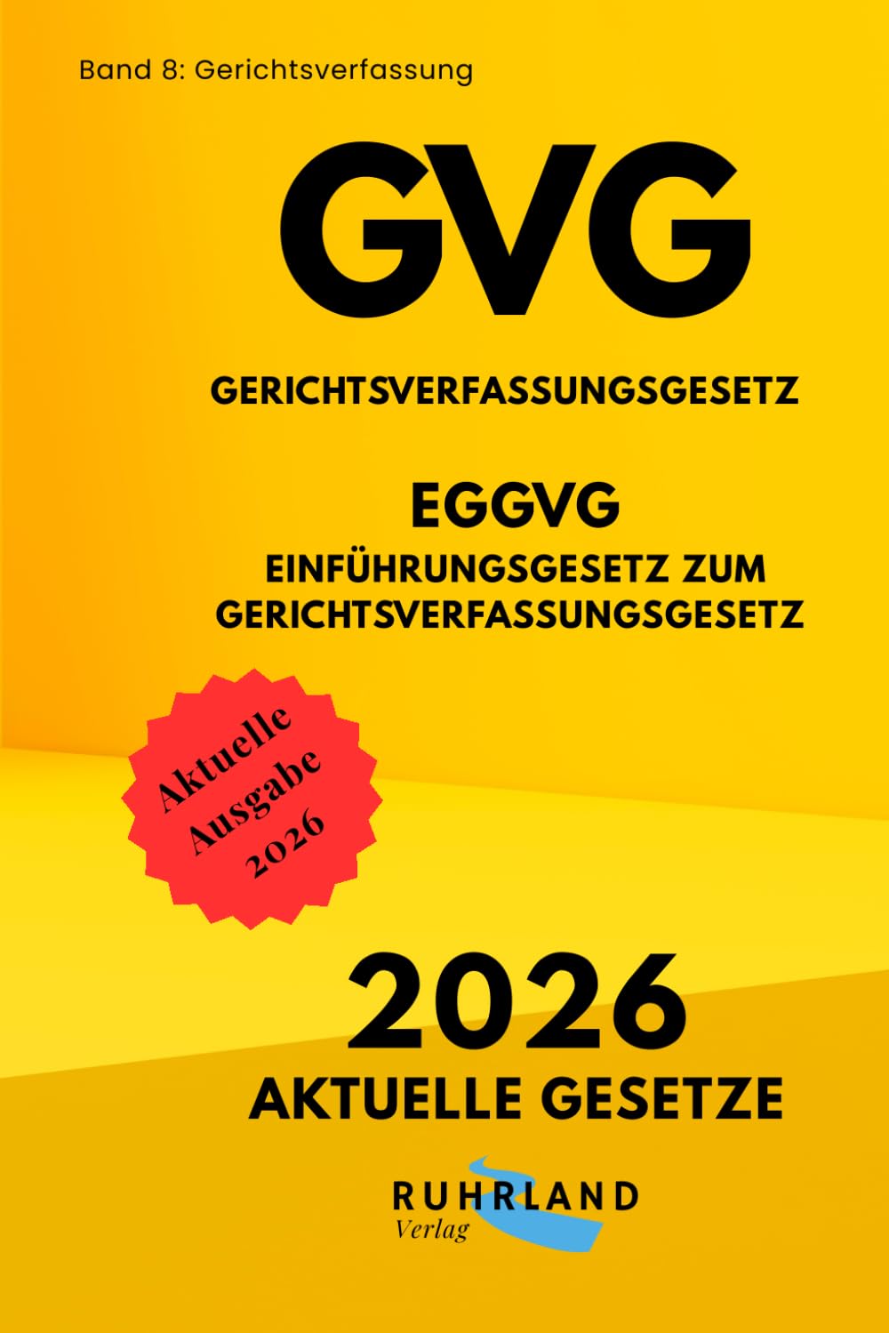 GVG, EGGVG, Gerichtsverfassung: aktuelle Textausgabe mit Inhaltsverzeichnis (Deutsche Gesetzessammlung – Kompakt & Praxisgerecht) (German Edition) baixar livro de graça