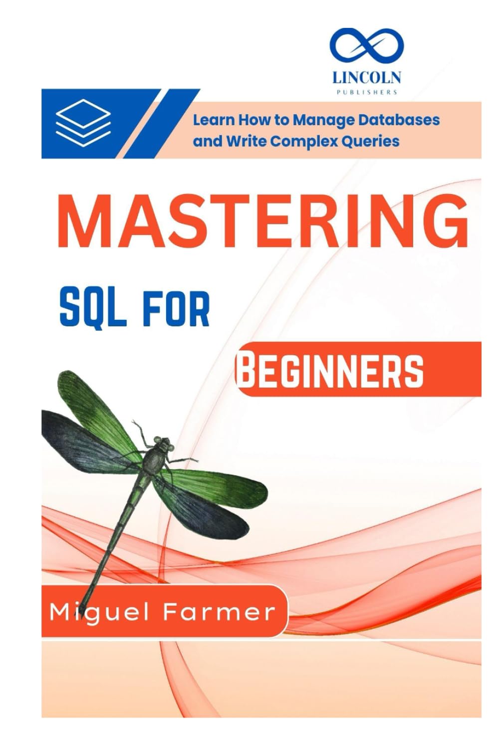 Mastering SQL for Beginners: Learn How to Manage Databases and Write Complex Queries baixar livro de graça