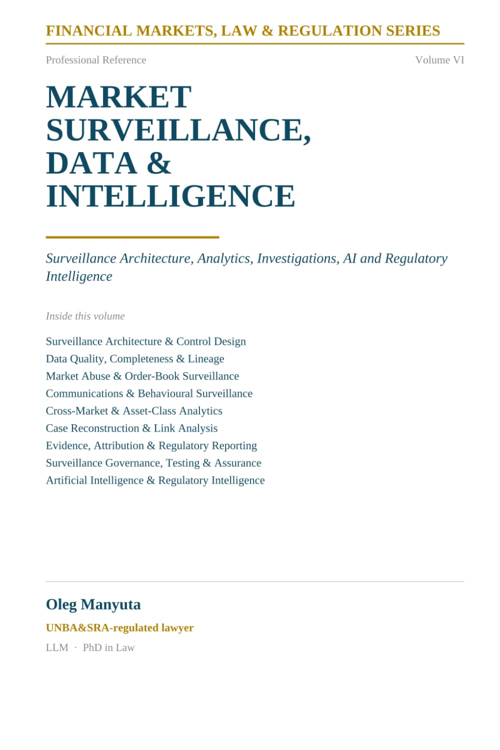 ler totalmente Market Surveillance, Data & Intelligence: Surveillance Architecture, Analytics, Investigations, AI and Regulatory Intelligence (Financial Markets, Law & Regulation Series)