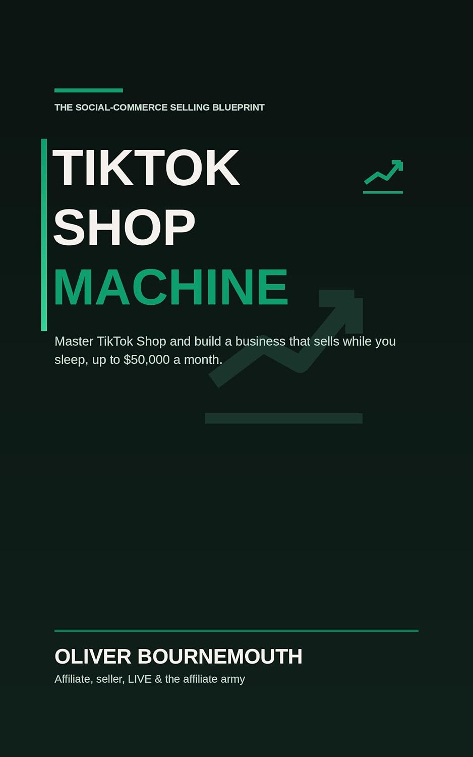 The TikTok Shop Machine: How to Master TikTok Shop and Build a Business That Sells While You Sleep, Up to $50,000 a Month (English Edition) baixar livro de graça