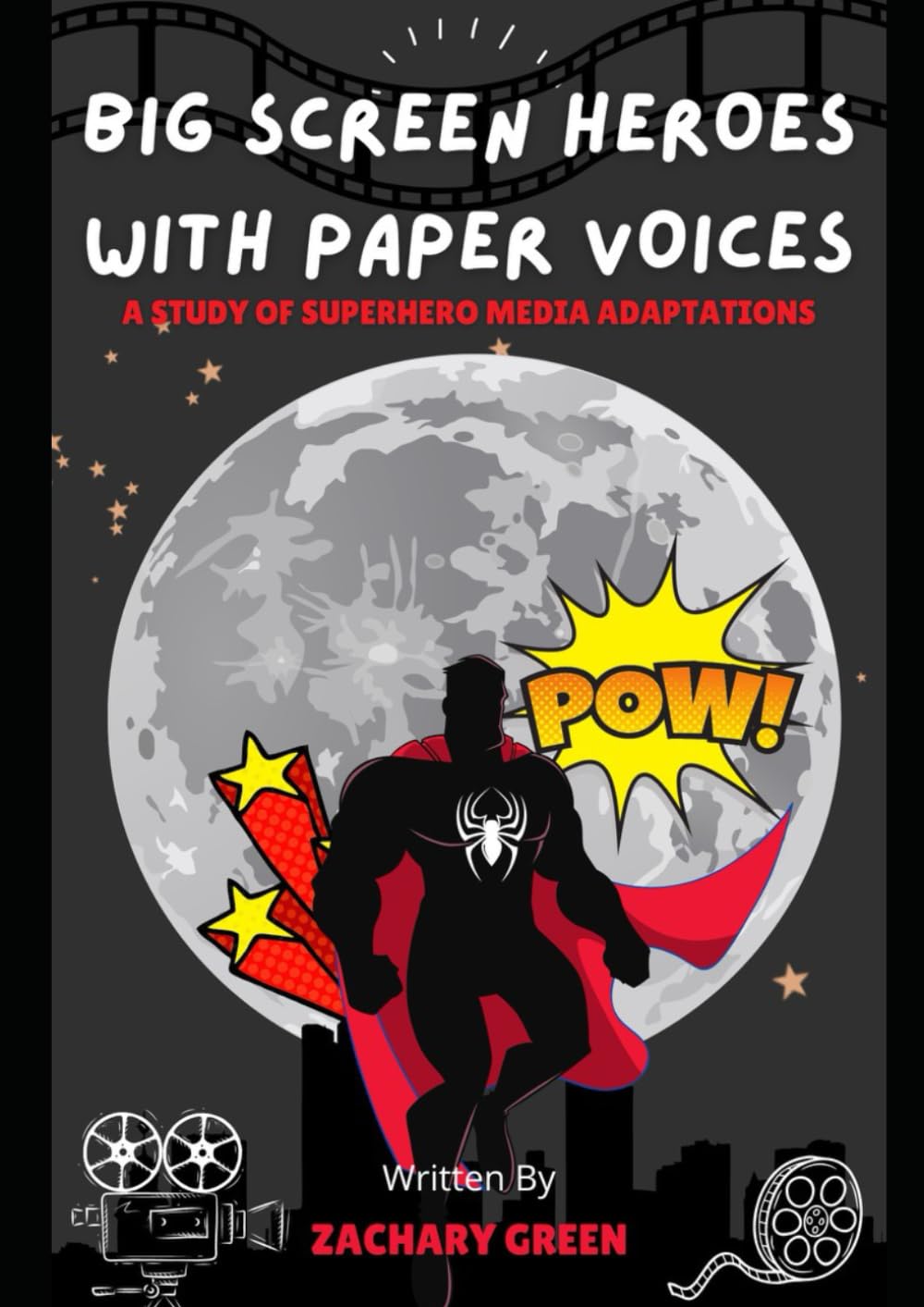 Big Screen Heroes with Paper Voices: A Study of Superhero Media Adaptations baixar livro de graça