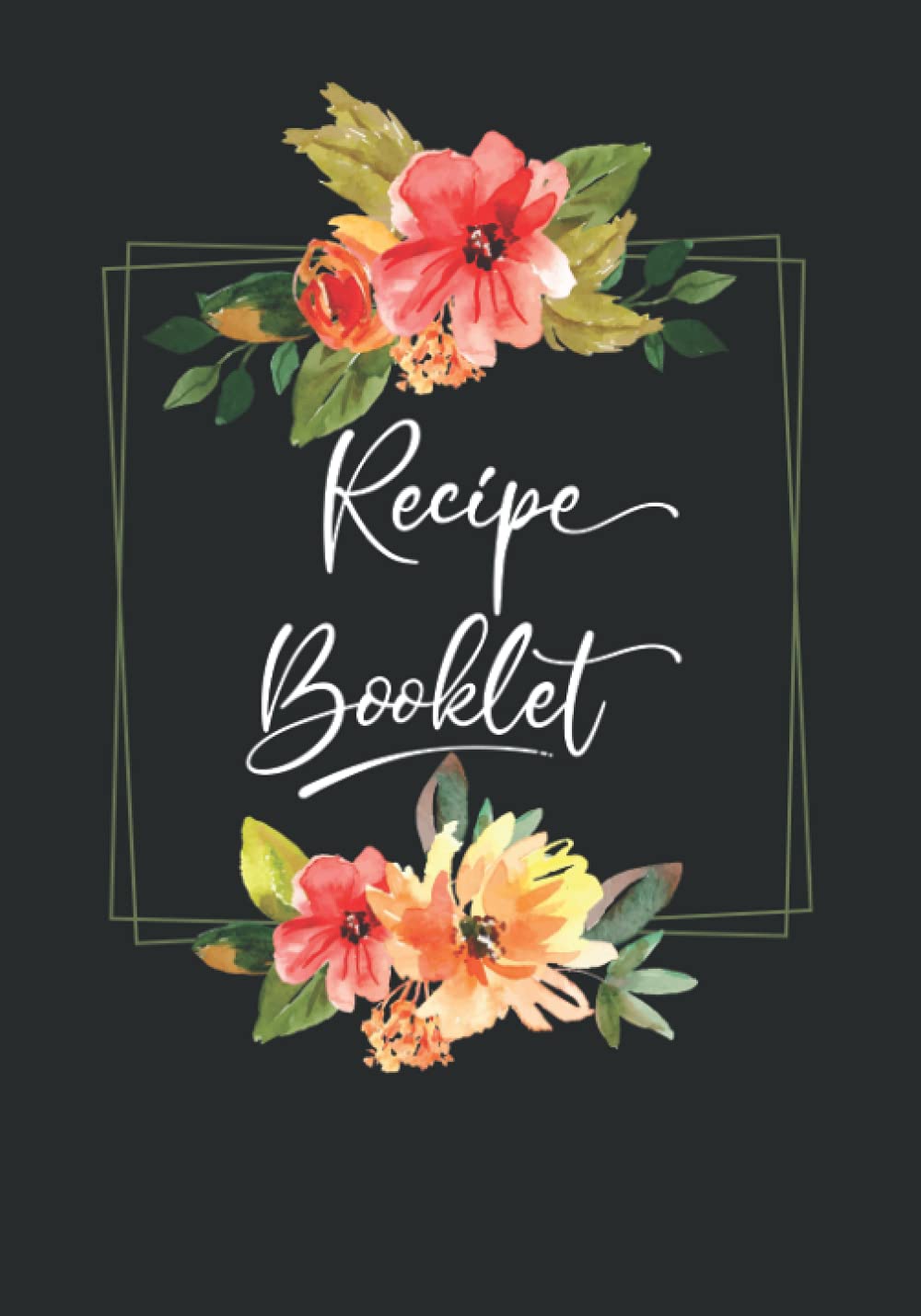 ler totalmente Recipe Booklet: My Favorite Recipes Book to Write In Collect the Keep Record You Love in Your Own Custom Cookbook