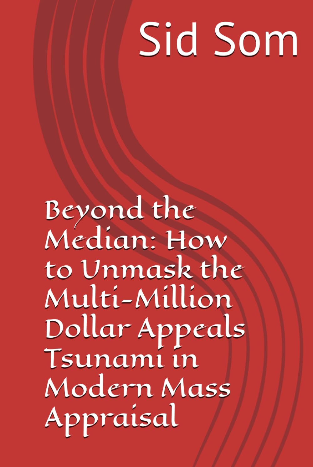 capítulo por capítulo baixar Beyond the Median: How to Unmask the Multi-Million Dollar Appeals Tsunami in Modern Mass Appraisal