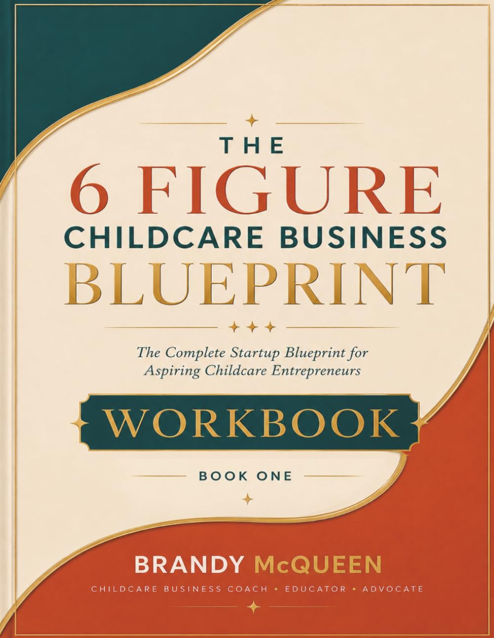 The 6 Figure Childcare Business Blueprint Workbook baixar livro de graça