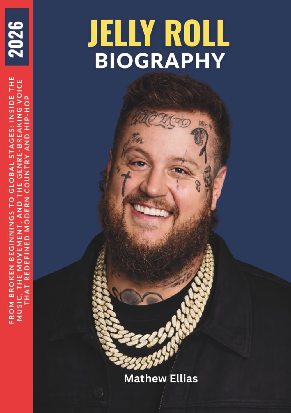 capítulo por capítulo baixar Jelly Roll Biography: From Broken Beginnings to Global Stages: Inside the Music, the Movement, and the Genre-Breaking Voice That Redefined Modern Country and Hip-Hop