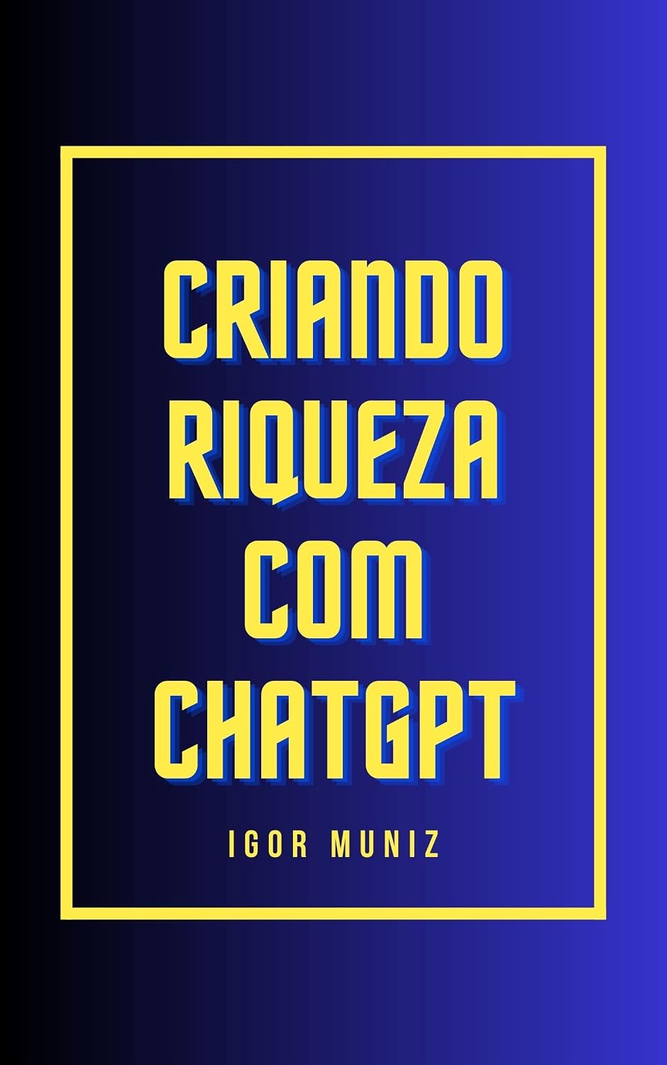 Criando Riqueza com ChatGPT baixar o livro de graça