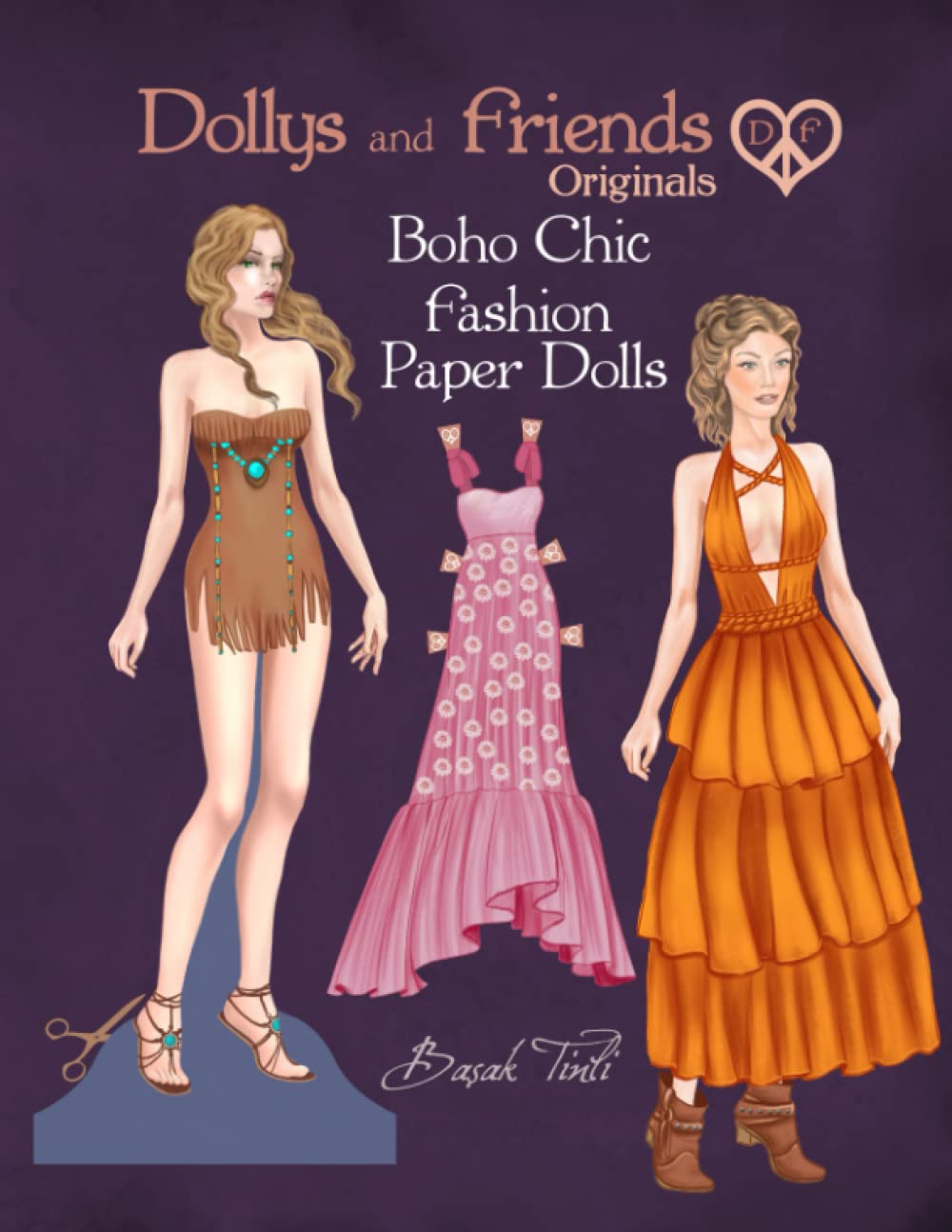 Dollys and Friends Originals, Boho Chic Fashion Paper Dolls: Bohemian Style Cut Out Dress Up Dolls Collection baixar livro de graça