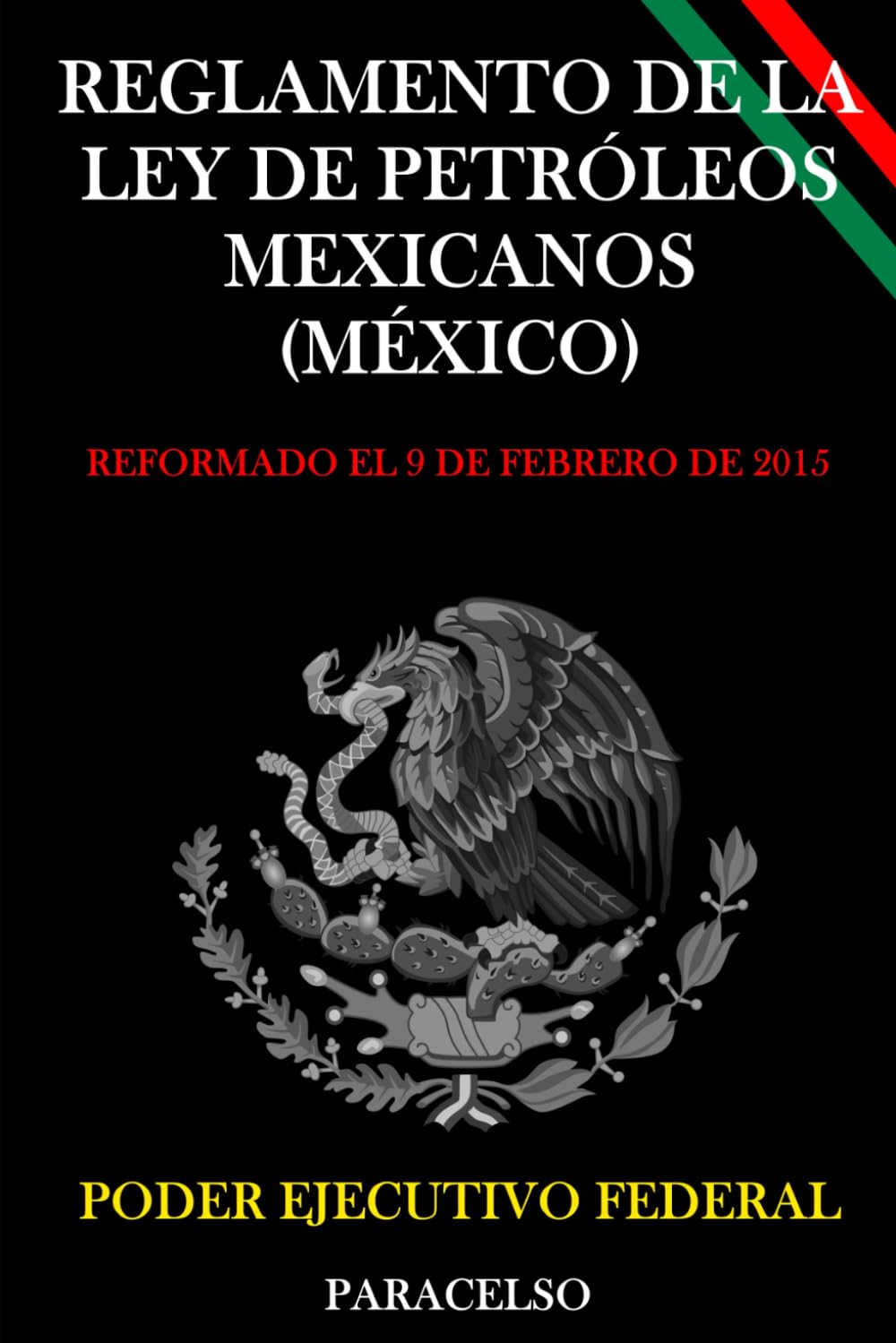 Reglamento de la Ley de Petróleos Mexicanos (México) (Spanish Edition)