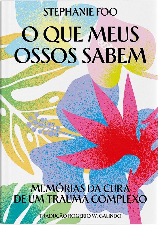 capítulo por capítulo baixar O que meus ossos sabem: Memórias da cura de um trauma complexo