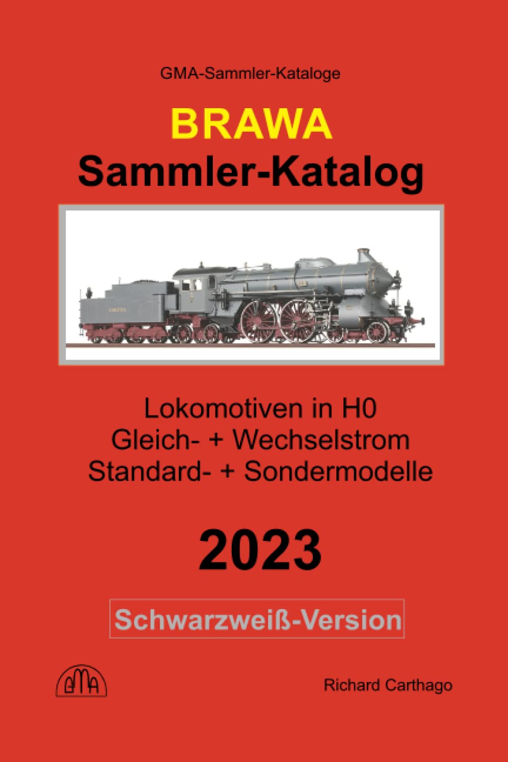 ler totalmente Sammler-Katalog Brawa H0 Lokomotiven 2023 Schwarzweiß-Version: Gleich- + Wechselstrom, Standard- + Sondermodelle (German Edition)