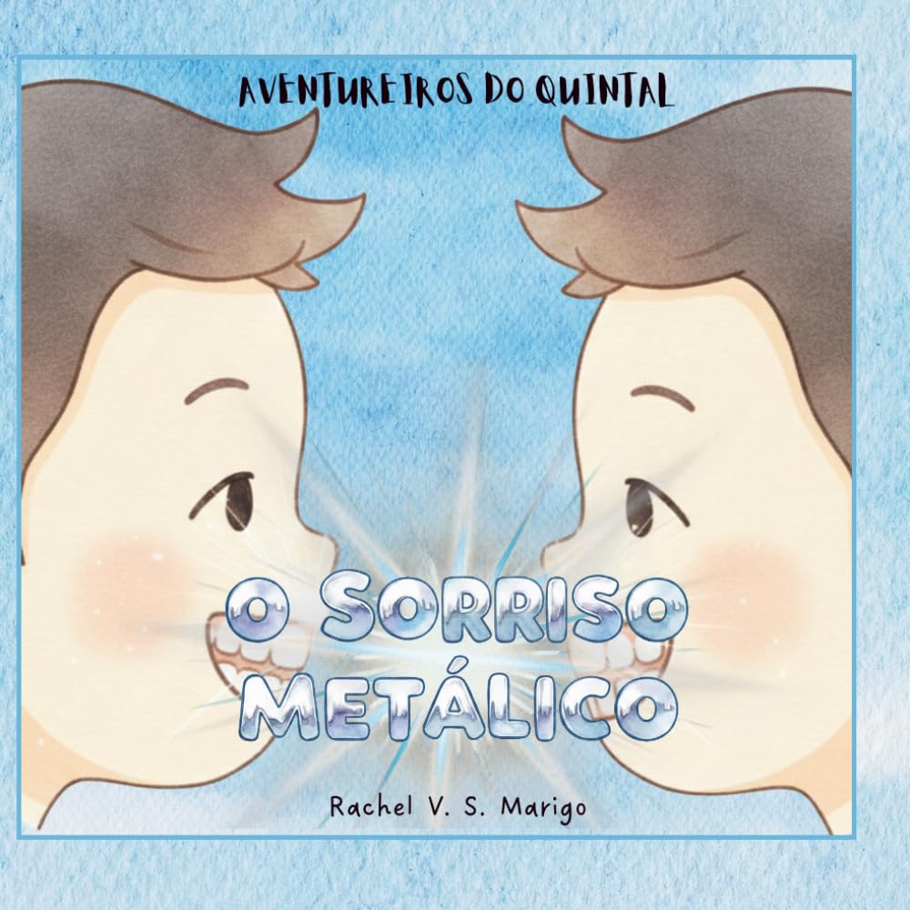 Sorriso Metálico (Aventureiros do Quintal) (Portuguese Edition) baixar livro de graça