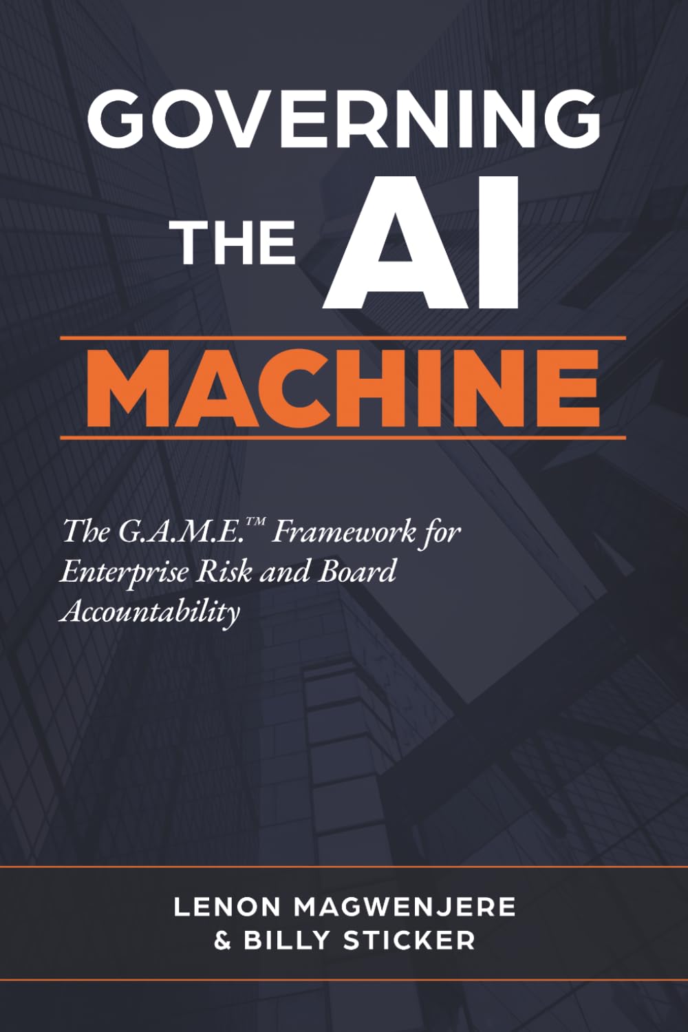 ler totalmente Governing the AI Machine: The G.A.M.E. Framework for Enterprise Risk and Board Accountability