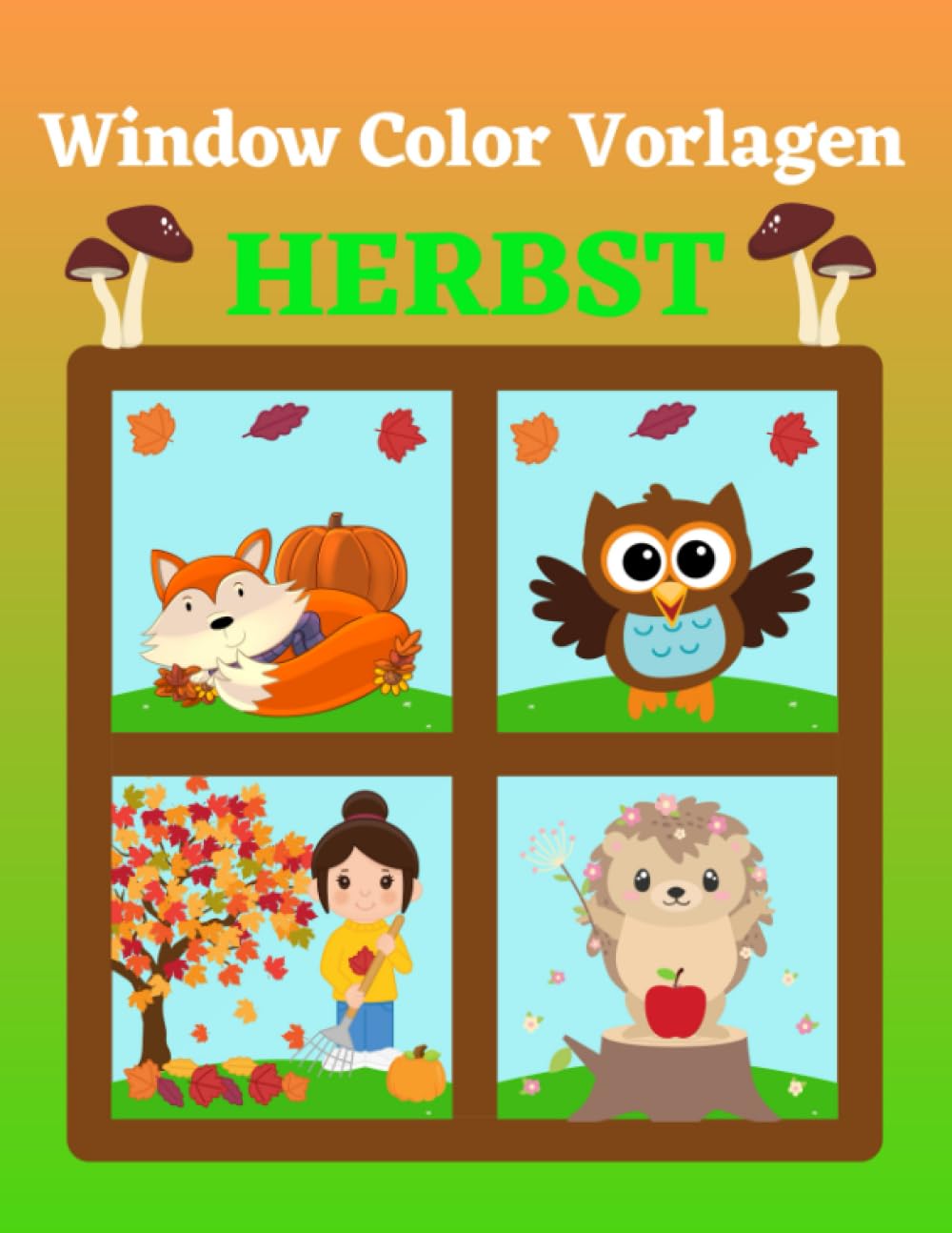 Window Color Vorlagen Herbst: 80 liebevoll gestaltete Herbstmotive für Kinder ab 5 Jahren und Erwachsene | Fensterdeko Buch | Fensterbilder für Jungs und Mädchen (German Edition) baixar livro de graça