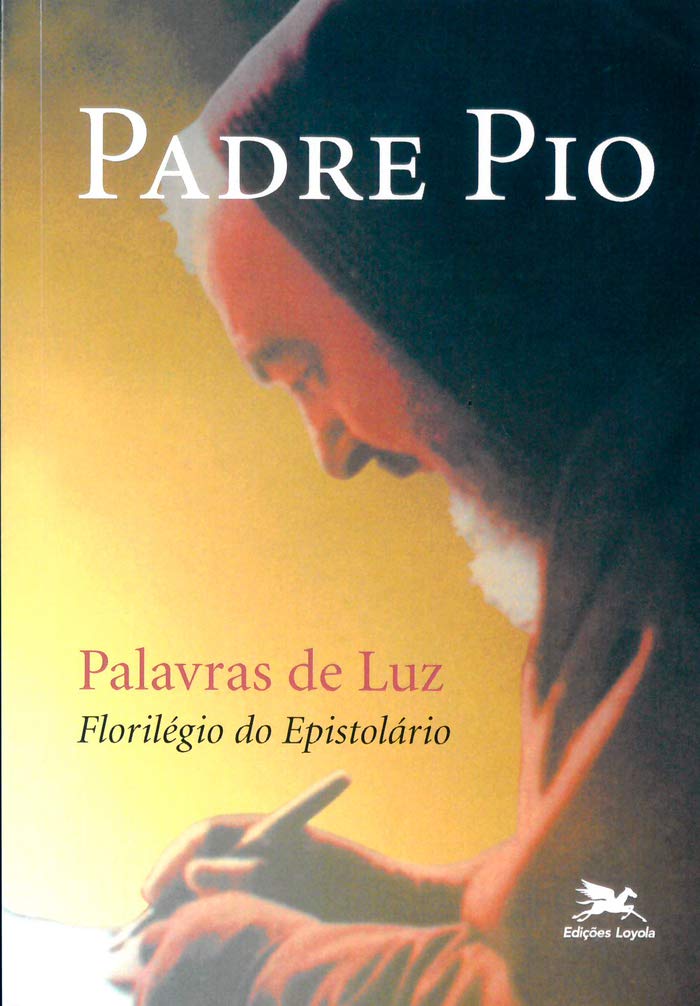 Palavras de luz: Florilégio do epistolário baixar livro de graça