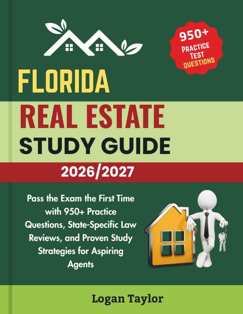 FLORIDA REAL ESTATE STUDY GUIDE 2026/2027: Pass the Exam the First Time with 950+ Practice Questions, State-Specific Law Reviews, and Proven Study Strategies for Aspiring Agents baixar o livro de graça