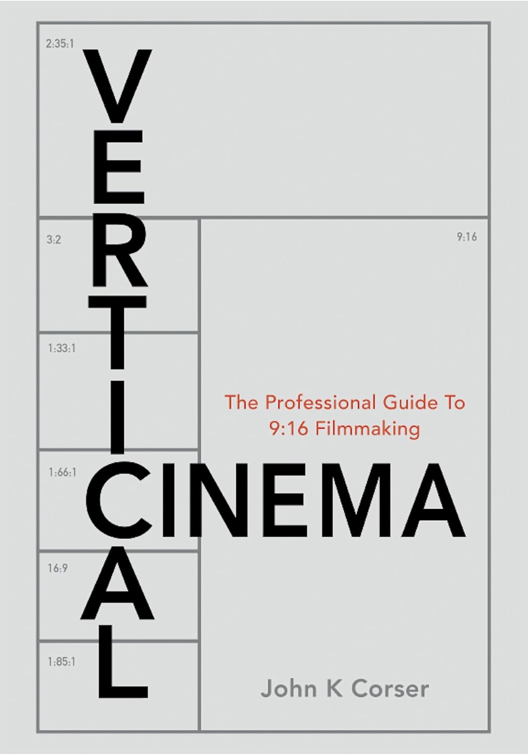ler totalmente Vertical Cinema: The Professional Guide to 9:16 Filmmaking (English Edition)
