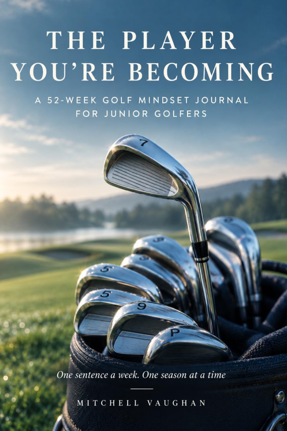 The Player You're Becoming: A 52-Week Golf Mindset Journal for Junior Golfers baixar o livro de graça