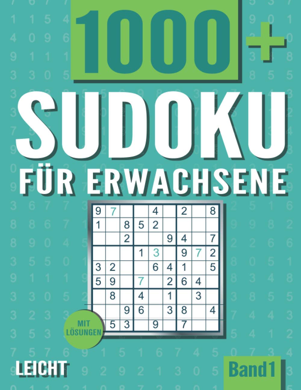 Sudoku für Erwachsene: Sudoku Heft mit 1000+ Rätseln Schwierigkeit Leicht - mit Lösungen - Band 1 (German Edition) baixar o livro de graça
