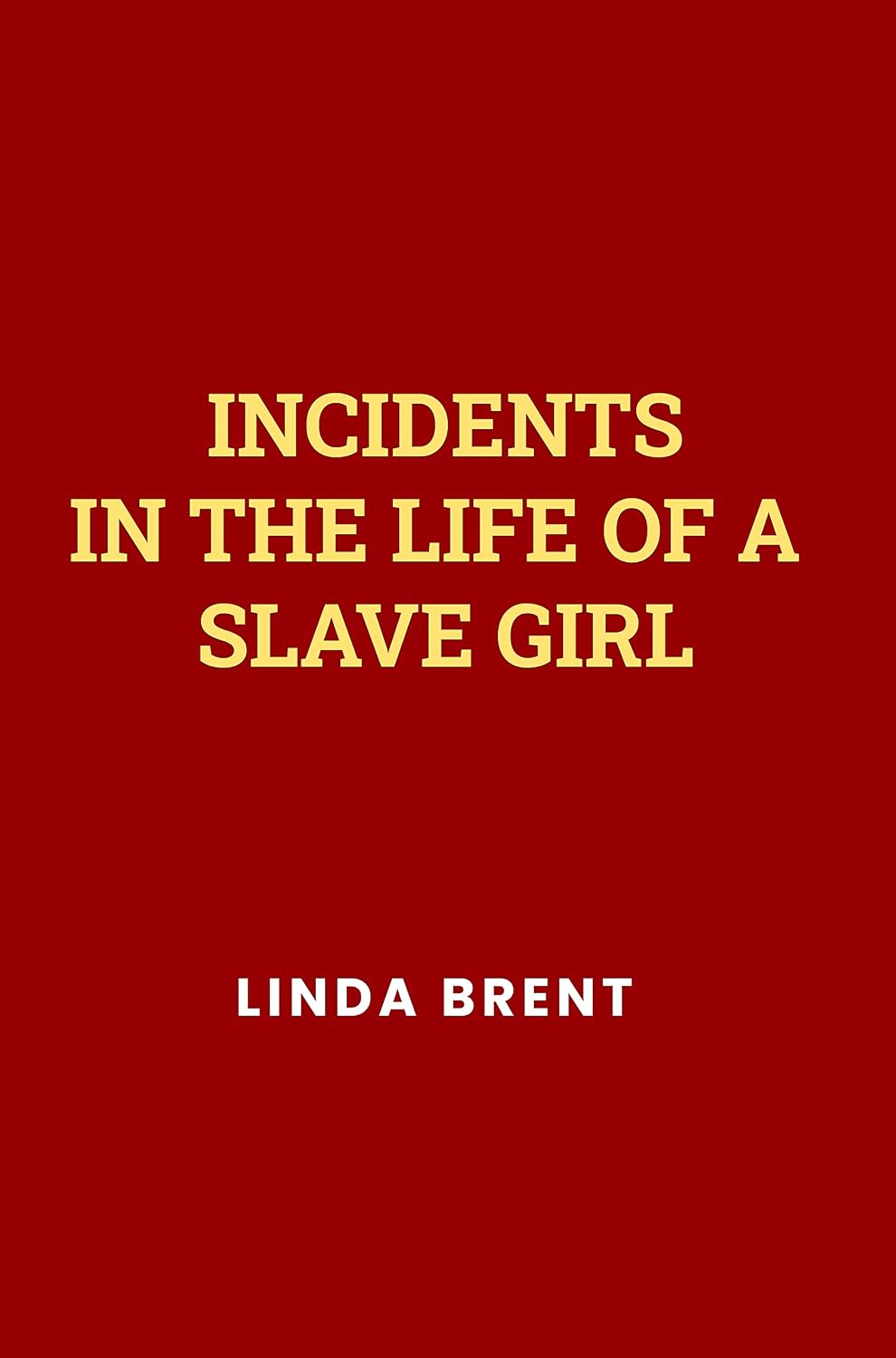 Incidents in the Life of a Slave Girl by Harriet Jacobs (English Edition) baixar o livro de graça