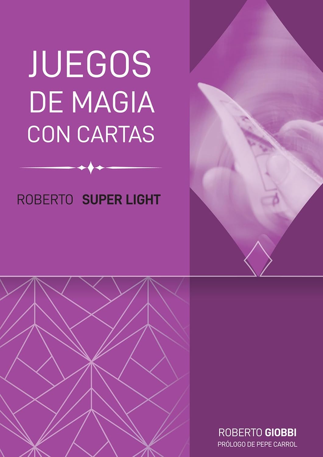 Roberto Super Light: Juego de magia con cartas: 3 baixar o livro de graça
