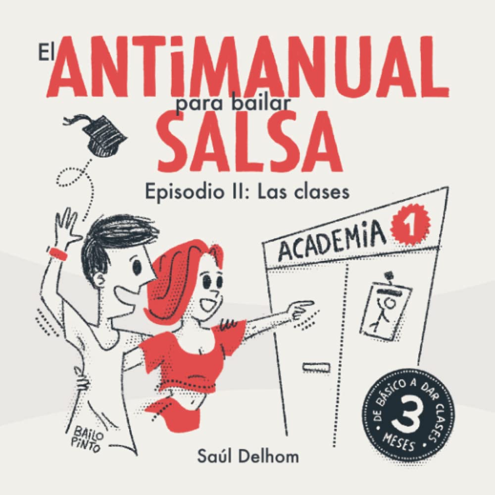 ler totalmente El antimanual para bailar salsa: Episodio II. Las clases (Spanish Edition)