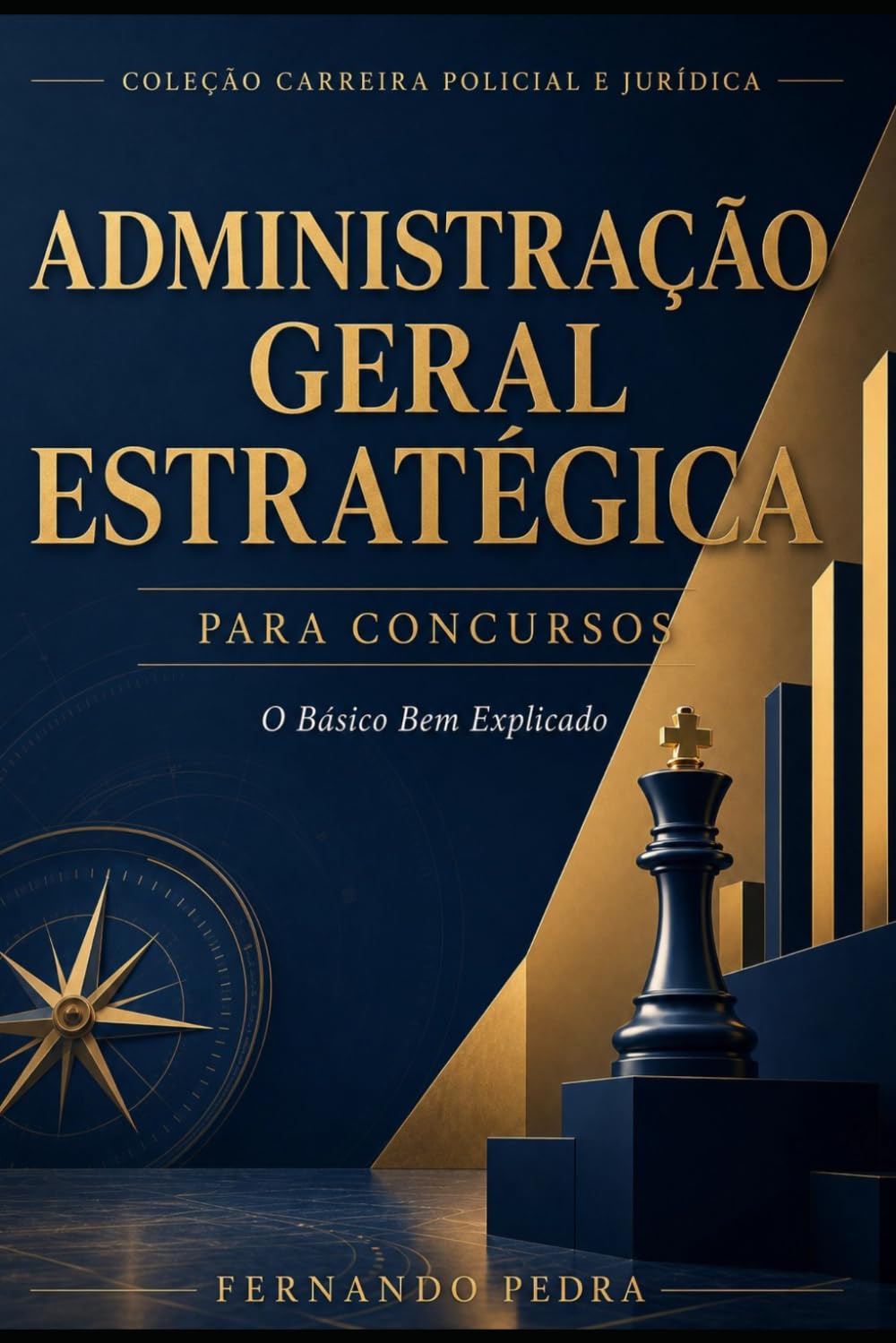 ADMINISTRAÇÃO GERAL ESTRATÉGICA PARA CONCURSOS (Portuguese Edition)