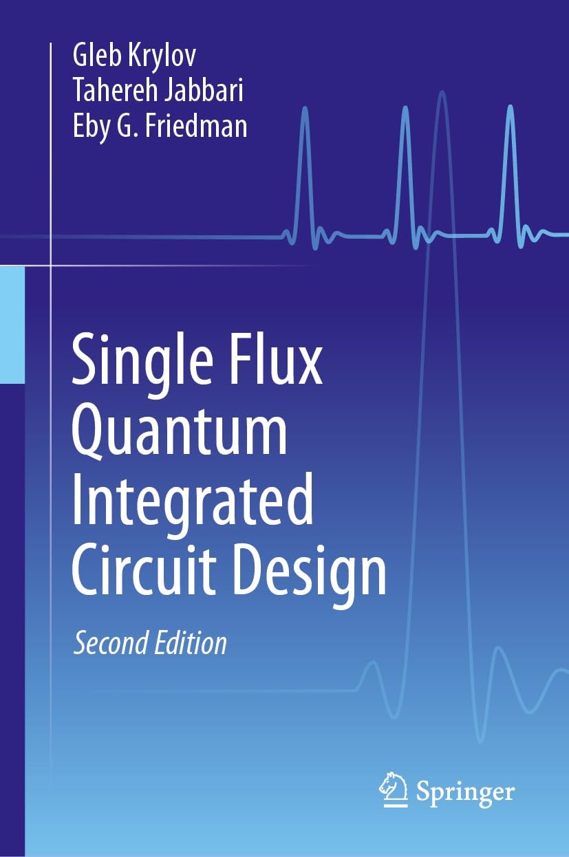 ler totalmente Single Flux Quantum Integrated Circuit Design (Engineering) (English Edition)