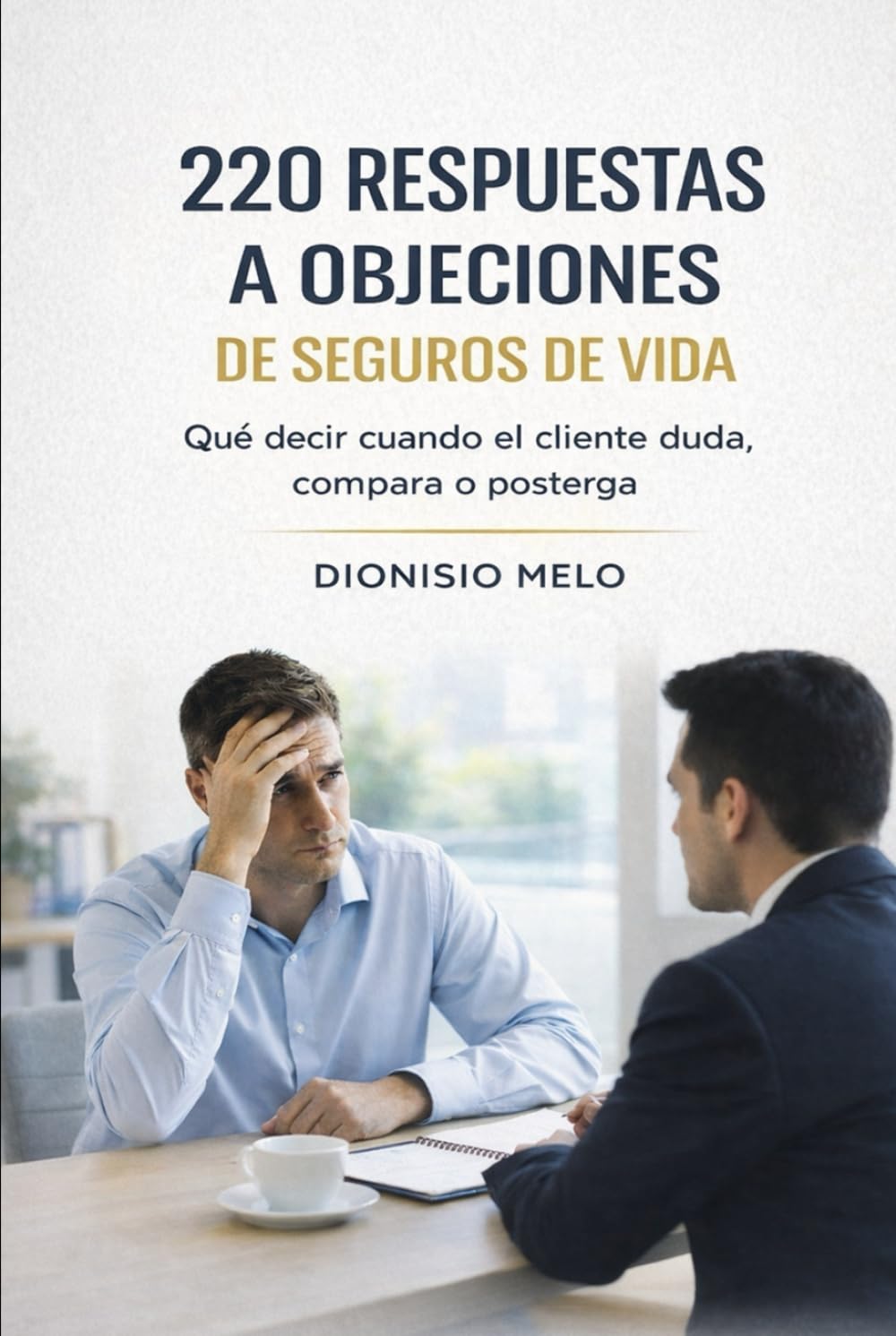 ler totalmente 220 respuestas a objeciones de seguros de vida (Spanish Edition)