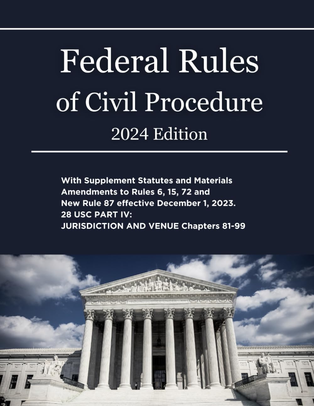 Federal Rules of Civil Procedure 2024 Edition: with Supplement Statutes and Materials