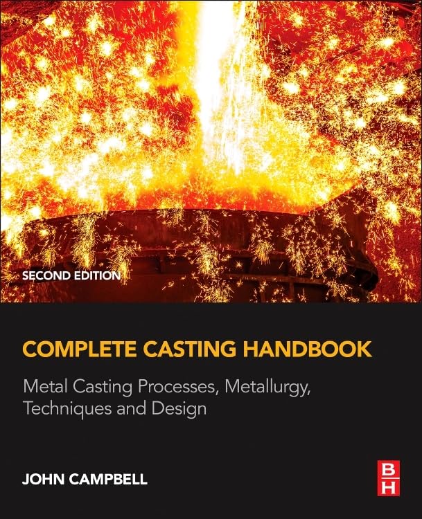 capítulo por capítulo baixar Complete Casting Handbook: Metal Casting Processes, Metallurgy, Techniques and Design