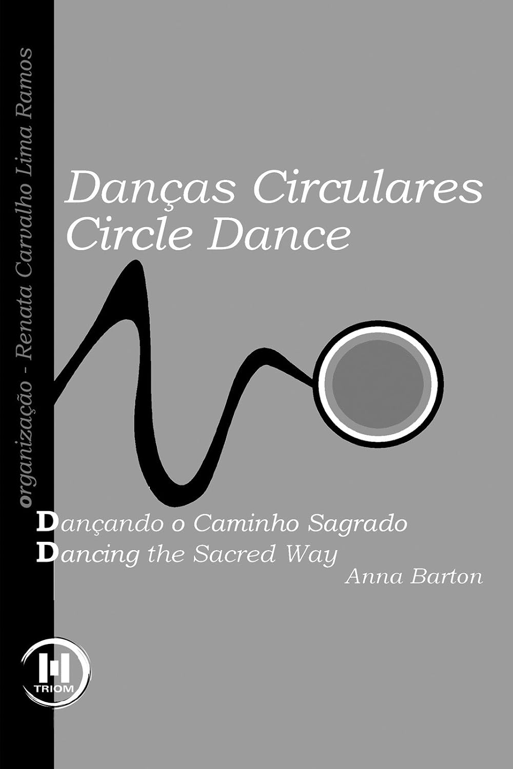 Danças Circulares - Dançando o Caminho Sagrado baixar o livro de graça