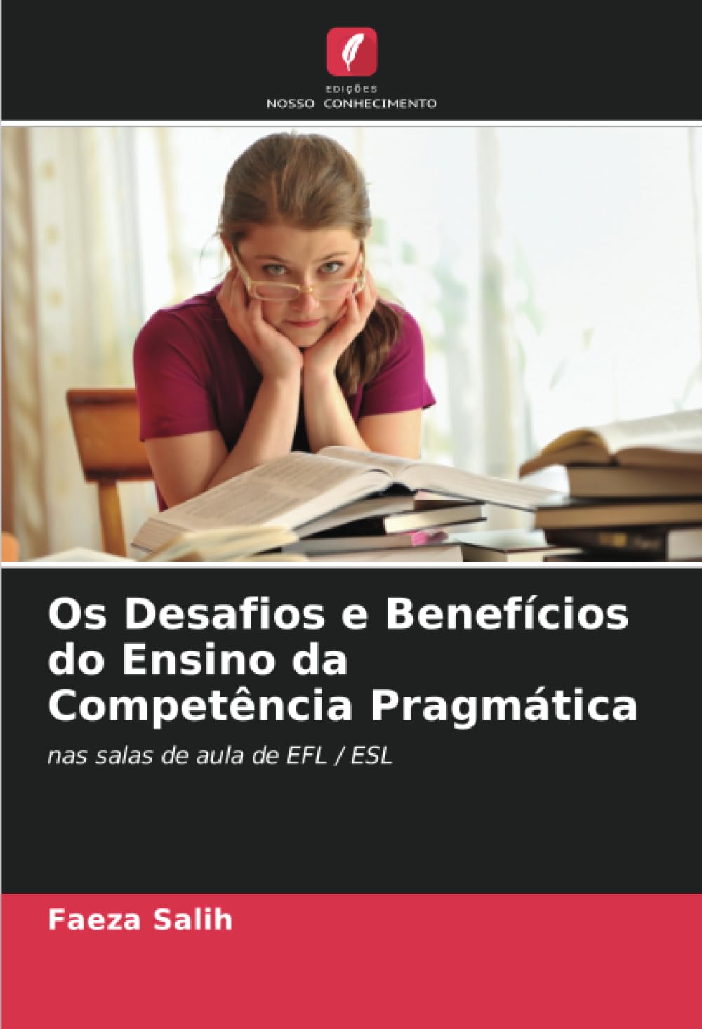 ler totalmente Os Desafios e Benefícios do Ensino da Competência Pragmática: nas salas de aula de EFL / ESL