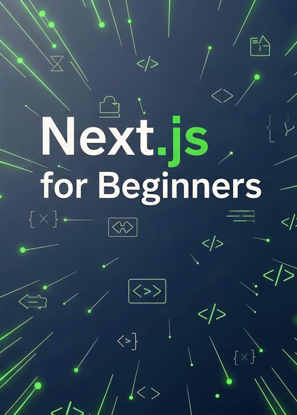 ler totalmente Next.js for Beginners: Build Modern Web Apps Step by Step (English Edition)