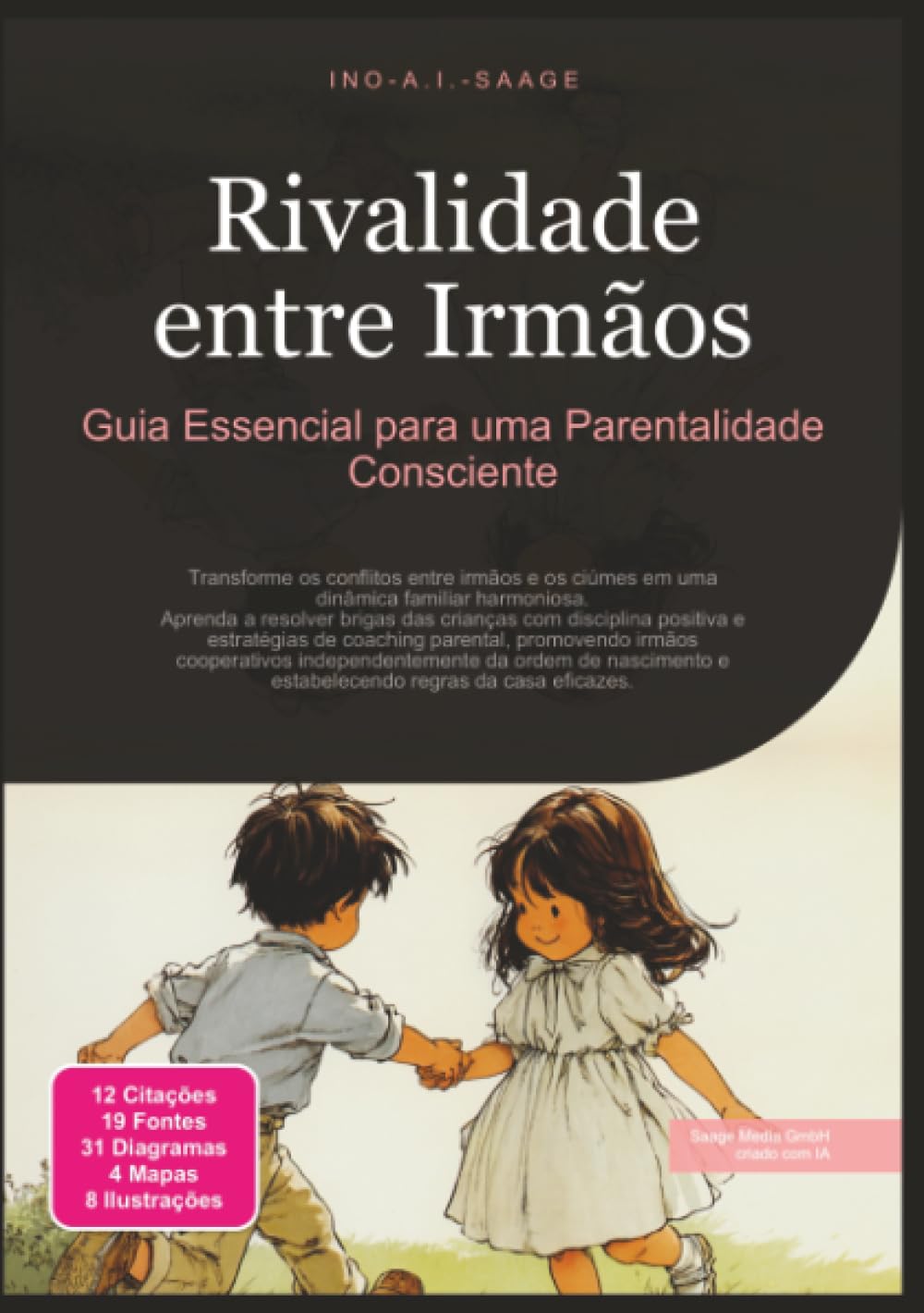 Rivalidade entre Irmãos: Guia Essencial para uma Parentalidade Consciente (Portuguese Edition) baixar o livro de graça