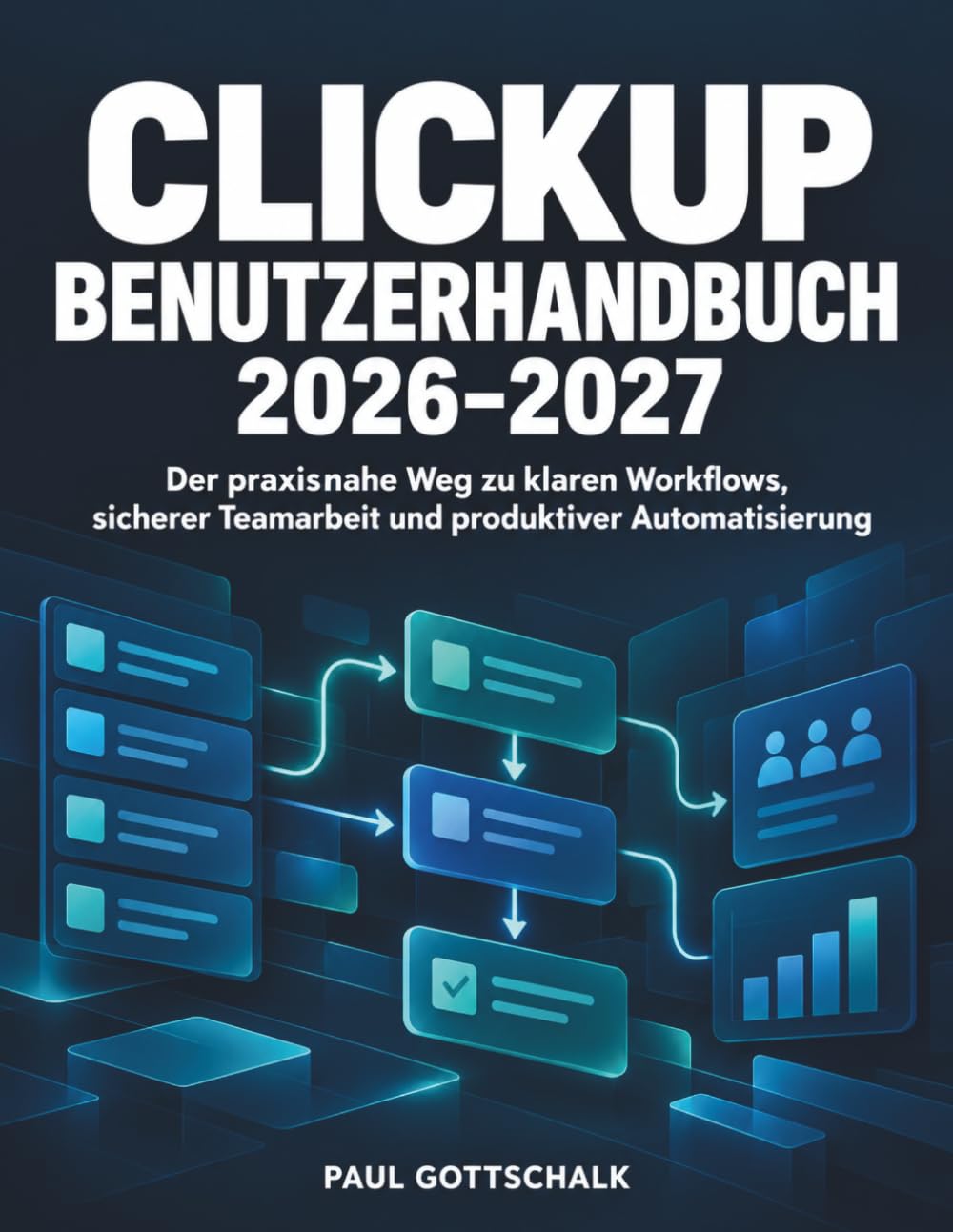 ler totalmente ClickUp Benutzerhandbuch 2026–2027: Der praxisnahe Weg zu klaren Workflows, sicherer Teamarbeit und produktiver Automatisierung (German Edition)