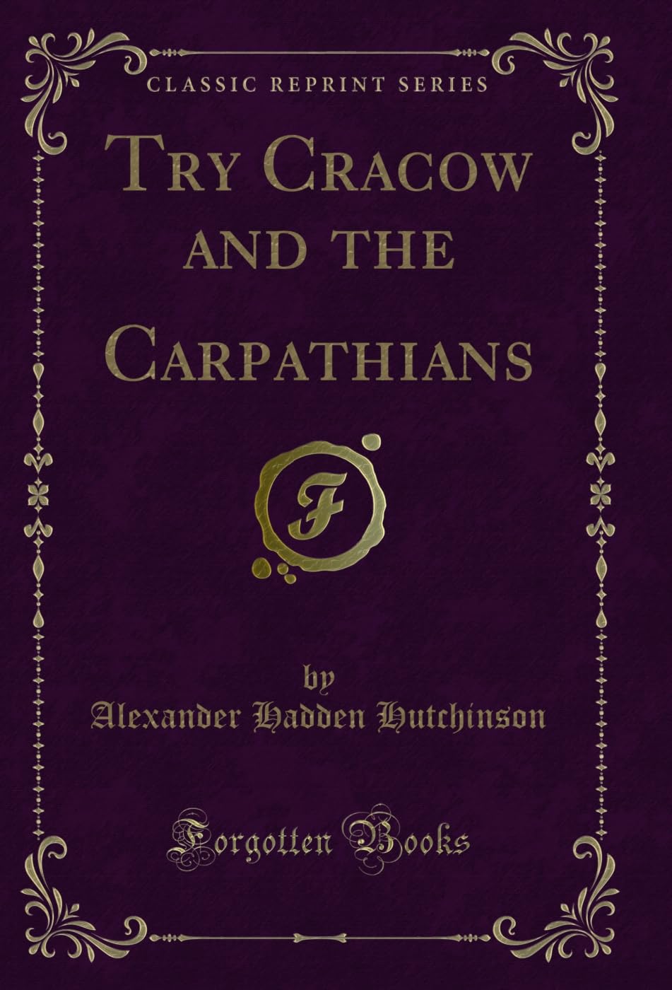 capítulo por capítulo baixar Try Cracow and the Carpathians (Classic Reprint) (English Edition)