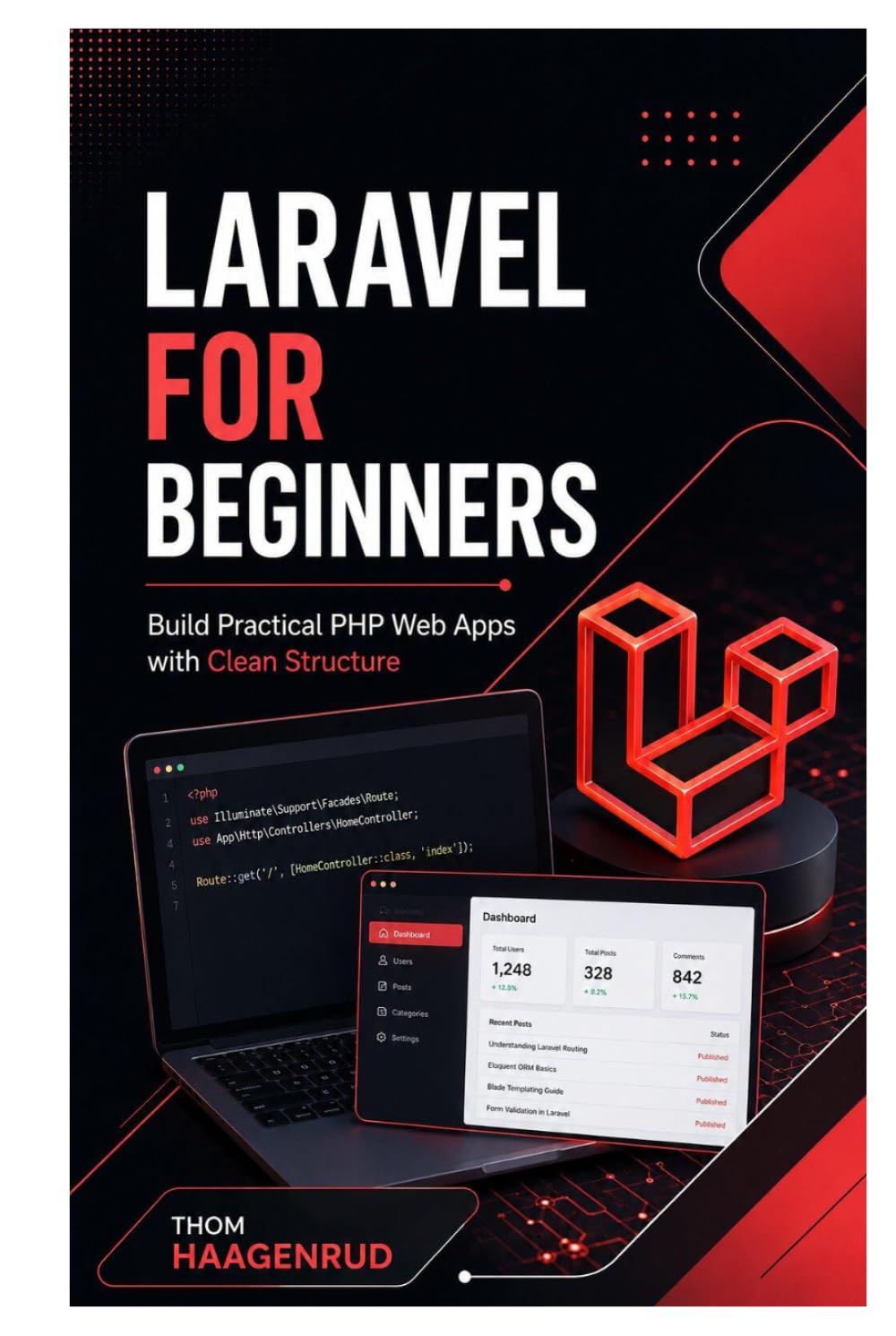 Laravel for Beginners: Build Practical PHP Web Apps with Clean Structure