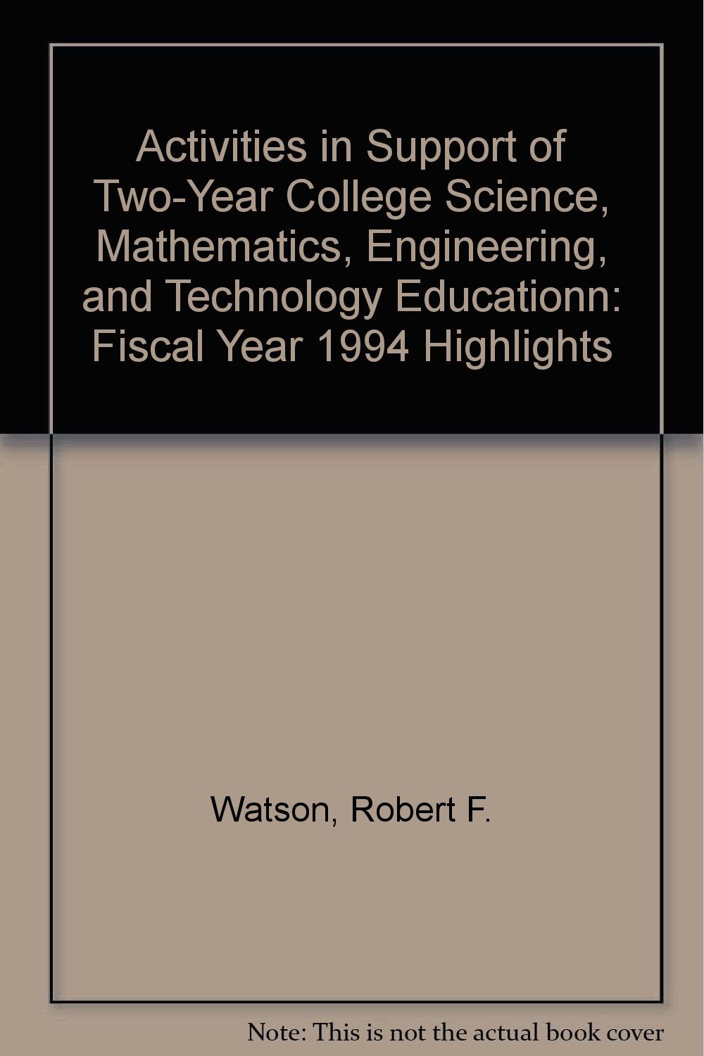 ler totalmente Activities in Support of Two-Year College Science, Mathematics, Engineering, and Technology Educationn: Fiscal Year 1994 Highlights