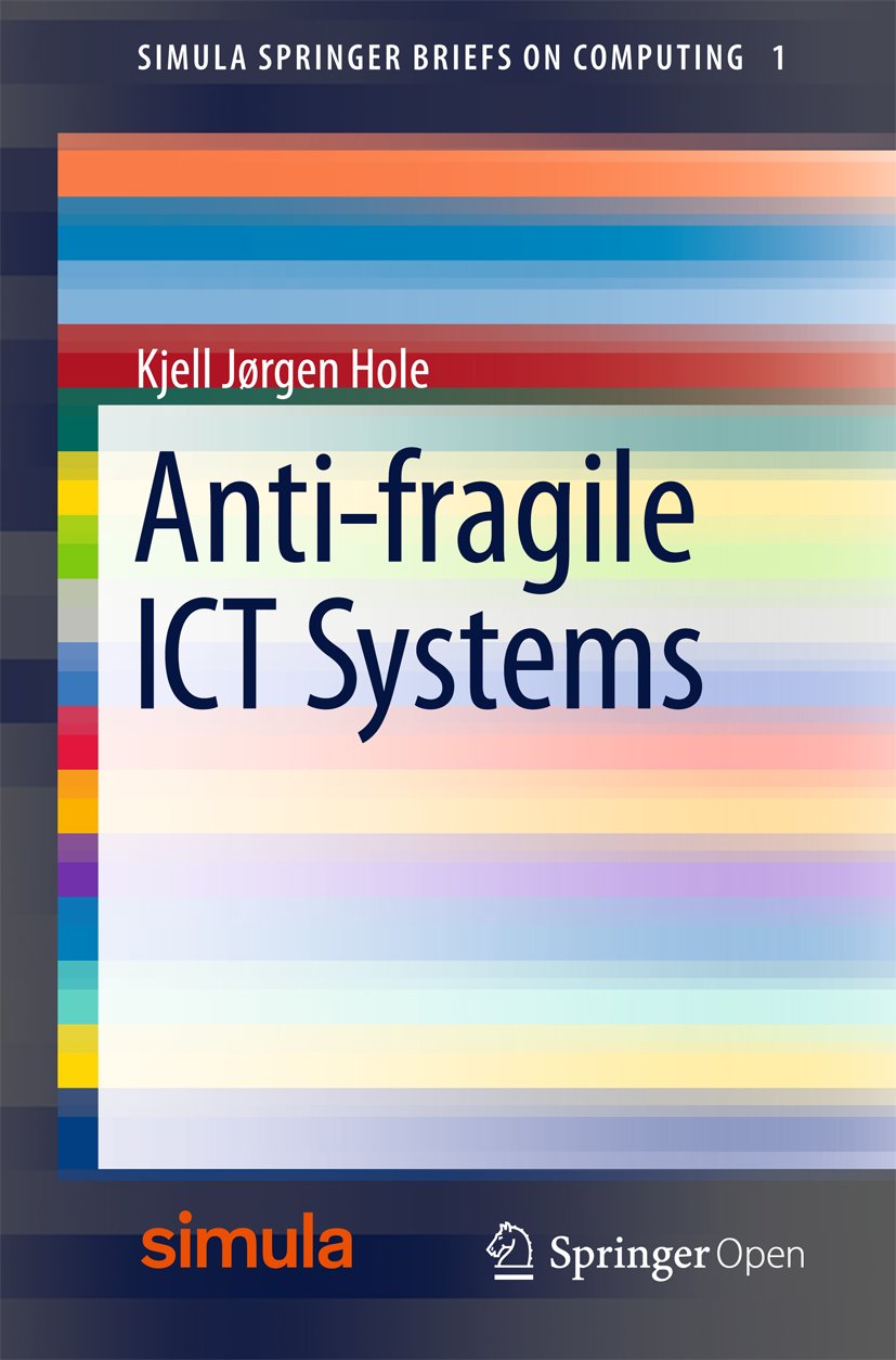 Anti-fragile ICT Systems (Simula SpringerBriefs on Computing Book 1) (English Edition) baixar livro de graça