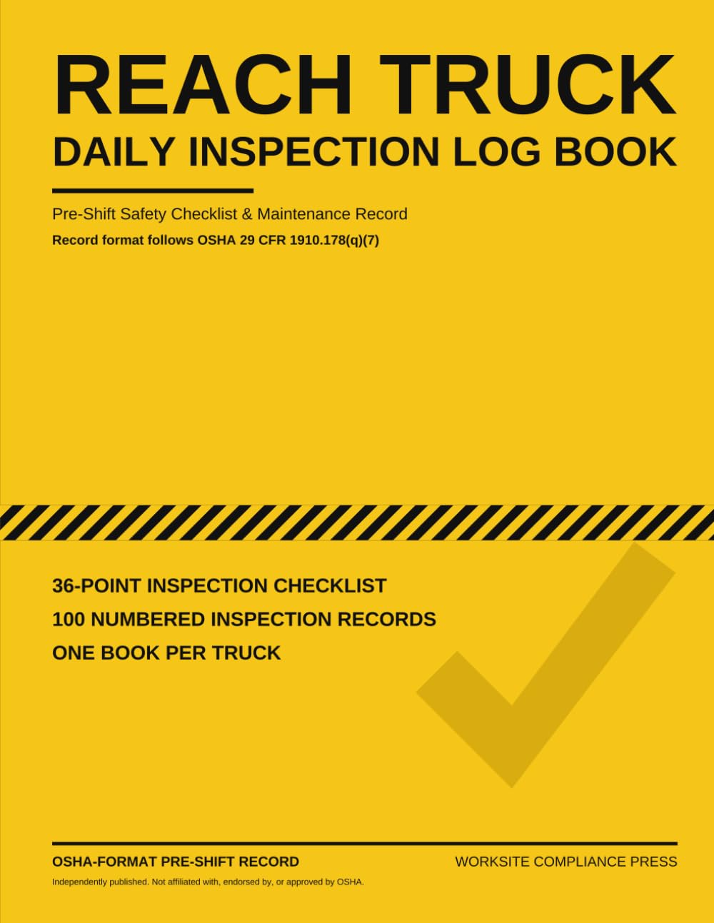 ler totalmente Reach Truck Daily Inspection Log Book: Pre-Shift Safety Checklist & Maintenance Record for One Truck — 36-Point OSHA-Format Checklist, 100 Inspection Records