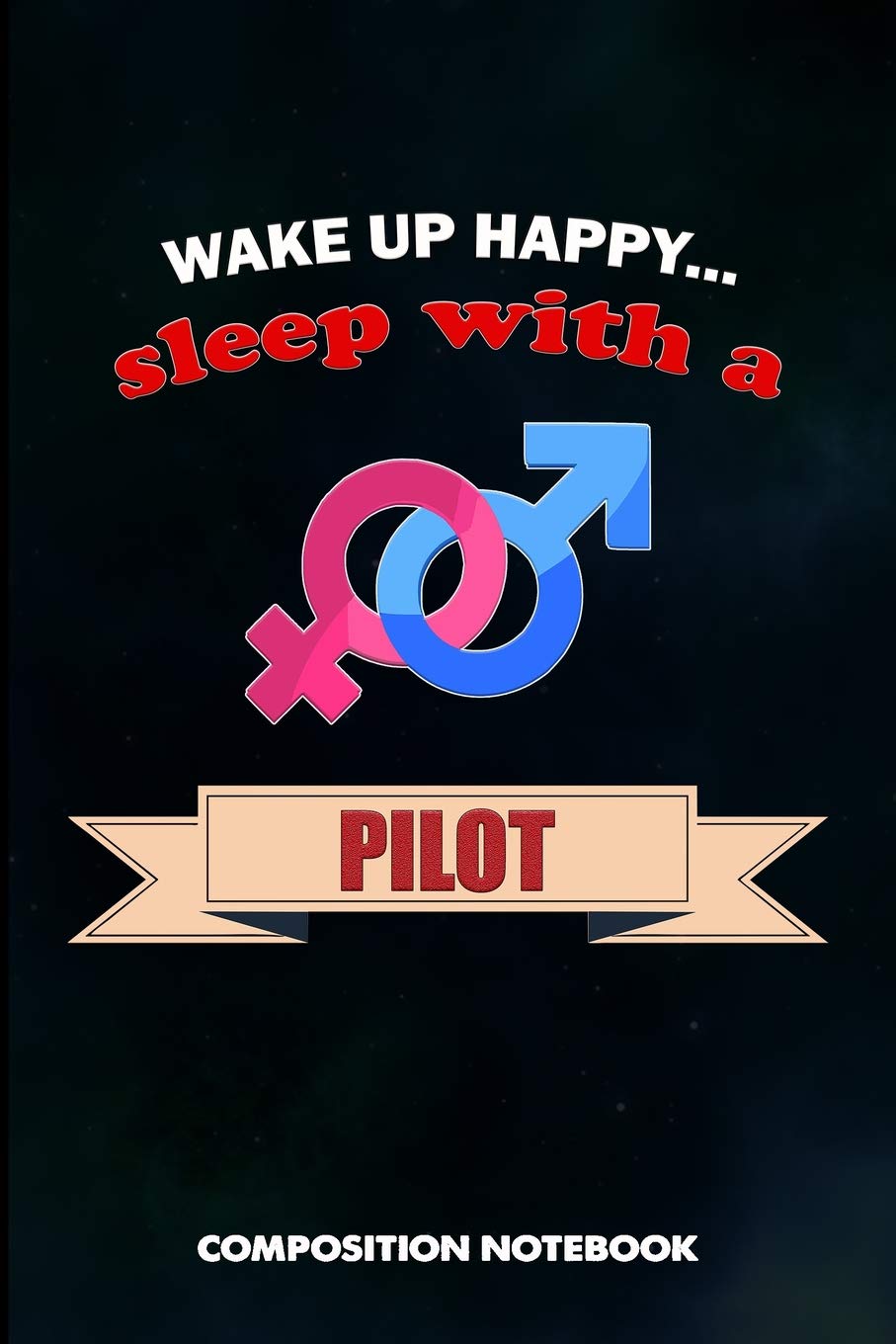 Wake Up Happy... Sleep with a Pilot: Composition Notebook, Birthday Journal Gift for Plane Aviators, Aircraft Airmen to Write on baixar livro de graça